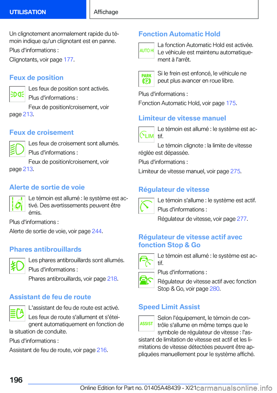 BMW X7 2022  Notices Demploi (in French) �U�n��c�l�i�g�n�o�t�e�m�e�n�t��a�n�o�r�m�a�l�e�m�e�n�t��r�a�p�i�d�e��d�u��t�éj
�m�o�i�n��i�n�d�i�q�u�e��q�u�'�u�n��c�l�i�g�n�o�t�a�n�t��e�s�t��e�n��p�a�n�n�e�.
�P�l�u�s��d�'�i�n�