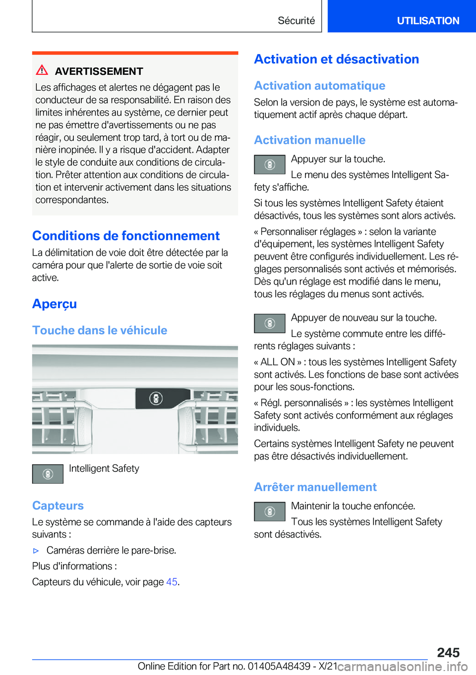 BMW X7 2022  Notices Demploi (in French) �A�V�E�R�T�I�S�S�E�M�E�N�T
�L�e�s��a�f�f�i�c�h�a�g�e�s��e�t��a�l�e�r�t�e�s��n�e��d�é�g�a�g�e�n�t��p�a�s��l�e �c�o�n�d�u�c�t�e�u�r��d�e��s�a��r�e�s�p�o�n�s�a�b�i�l�i�t�é�.��E�n��r�a�i�s�o