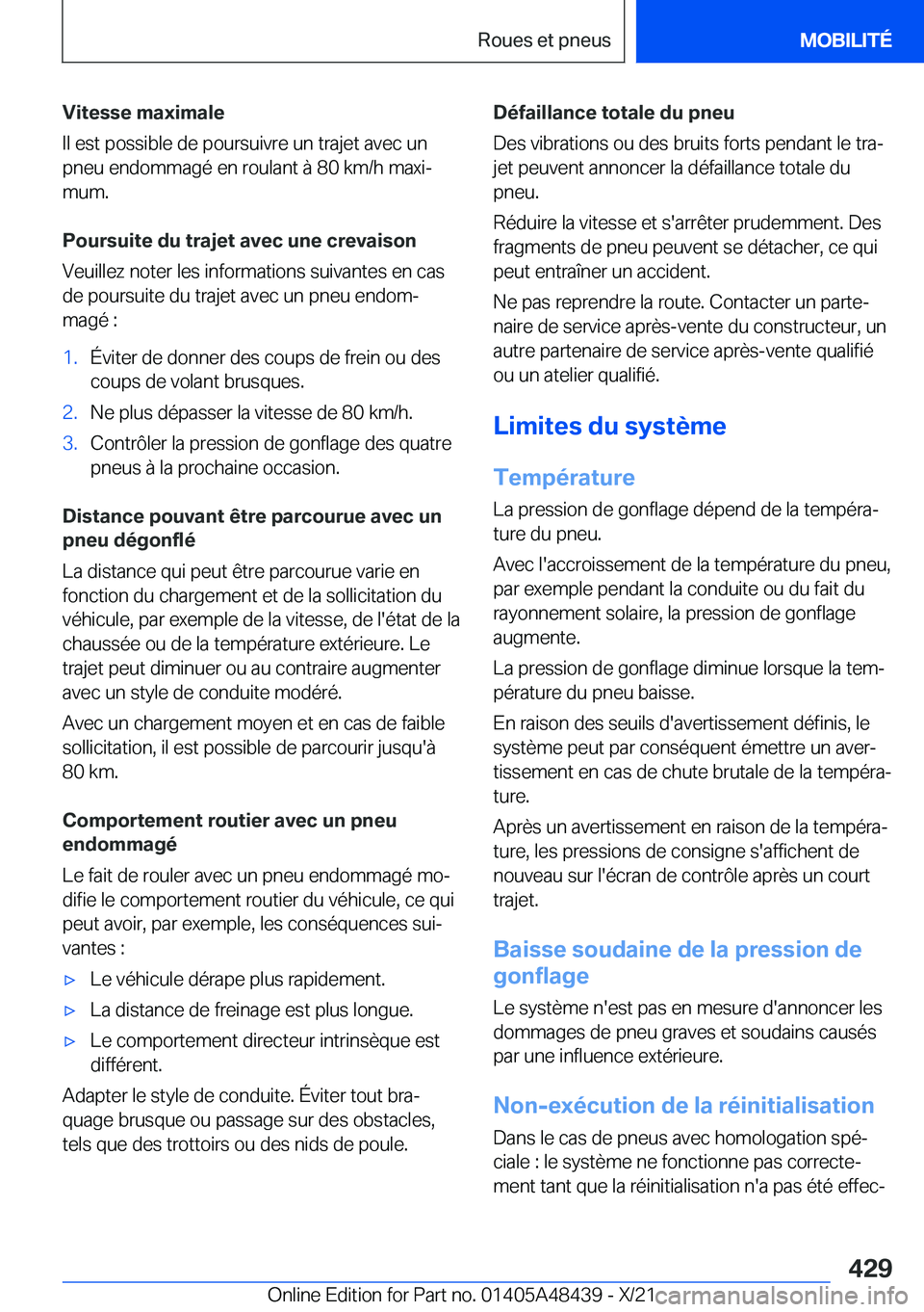 BMW X7 2022  Notices Demploi (in French) �V�i�t�e�s�s�e��m�a�x�i�m�a�l�e
�I�l��e�s�t��p�o�s�s�i�b�l�e��d�e��p�o�u�r�s�u�i�v�r�e��u�n��t�r�a�j�e�t��a�v�e�c��u�n
�p�n�e�u��e�n�d�o�m�m�a�g�é��e�n��r�o�u�l�a�n�t��