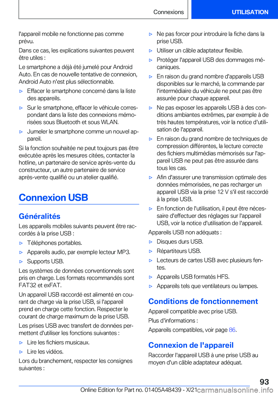 BMW X7 2022  Notices Demploi (in French) �l�'�a�p�p�a�r�e�i�l��m�o�b�i�l�e��n�e��f�o�n�c�t�i�o�n�n�e��p�a�s��c�o�m�m�e�p�r�é�v�u�.
�D�a�n�s��c�e��c�a�s�,��l�e�s��e�x�p�l�i�c�a�t�i�o�n�s��s�u�i�v�a�n�t�e�s��p�e�u�v�e�n�t
�ê�t