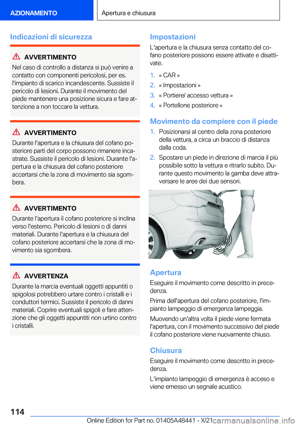 BMW X7 2022  Libretti Di Uso E manutenzione (in Italian) �I�n�d�i�c�a�z�i�o�n�i��d�i��s�i�c�u�r�e�z�z�a
�A�V�V�E�R�T�I�M�E�N�T�O
�N�e�l��c�a�s�o��d�i��c�o�n�t�r�o�l�l�o��a��d�i�s�t�a�n�z�a��s�i��p�u�