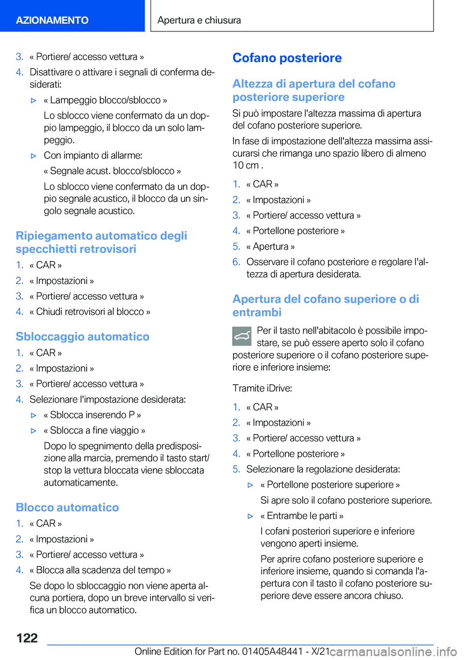 BMW X7 2022  Libretti Di Uso E manutenzione (in Italian) �3�.�«��P�o�r�t�i�e�r�e�/��a�c�c�e�s�s�o��v�e�t�t�u�r�a��{�4�.�D�i�s�a�t�t�i�v�a�r�e��o��a�t�t�i�v�a�r�e��i��s�e�g�n�a�l�i��d�i��c�o�n�f�e�r�m�a��d�eª�s�i�d�e�r�a�t�i�:'x�«��L�a�m�