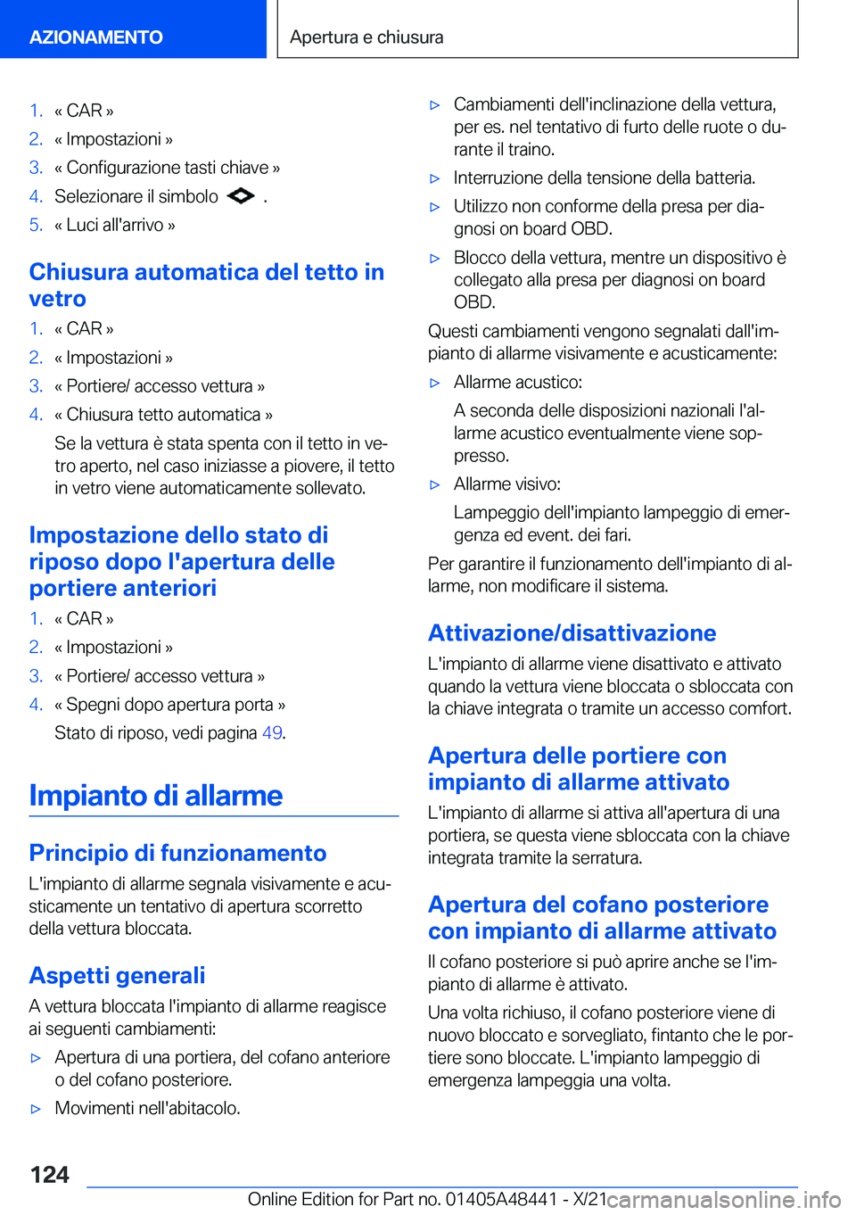 BMW X7 2022  Libretti Di Uso E manutenzione (in Italian) �1�.�«��C�A�R��{�2�.�«��I�m�p�o�s�t�a�z�i�o�n�i��{�3�.�«��C�o�n�f�i�g�u�r�a�z�i�o�n�e��t�a�s�t�i��c�h�i�a�v�e��{�4�.�S�e�l�e�z�i�o�n�a�r�e��i�l��s�i�m�b�o�l�o�����.�5�.�«��L�u�c�i�