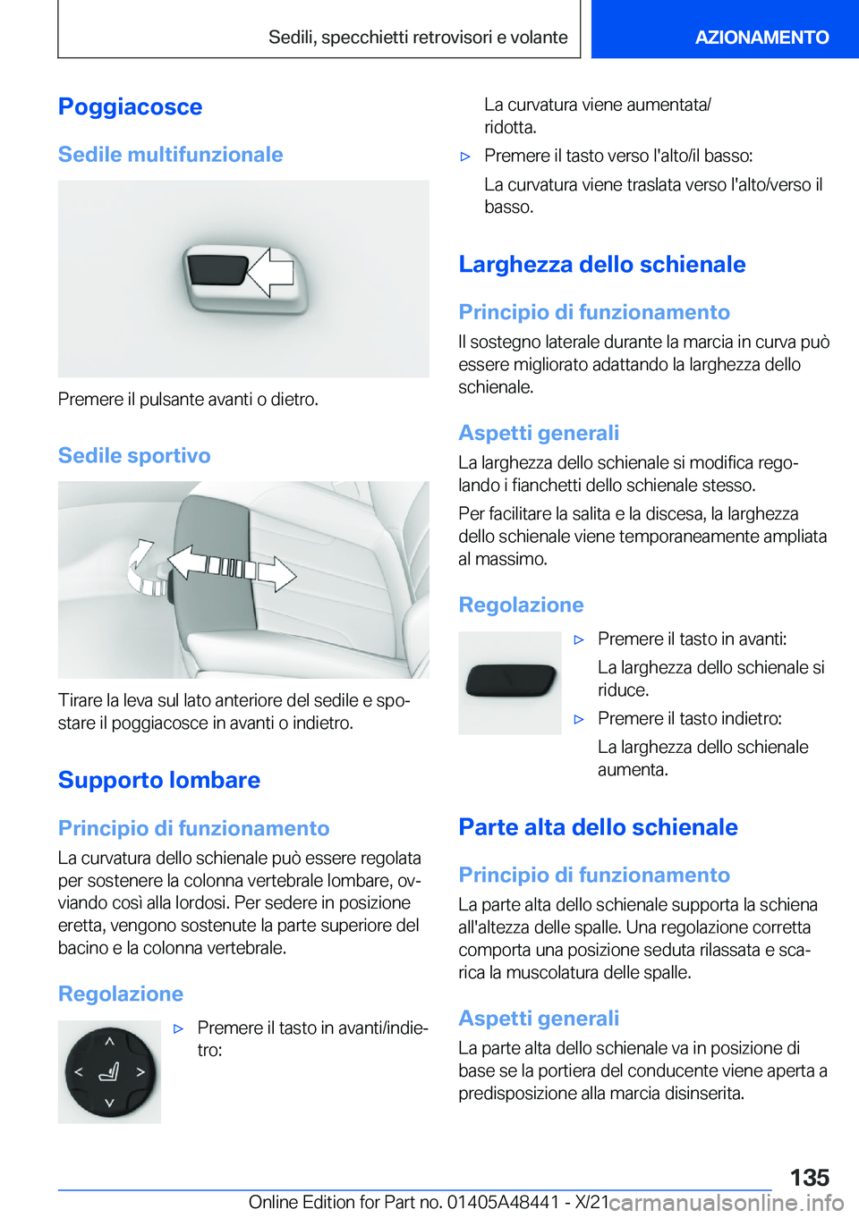BMW X7 2022  Libretti Di Uso E manutenzione (in Italian) �P�o�g�g�i�a�c�o�s�c�e
�S�e�d�i�l�e��m�u�l�t�i�f�u�n�z�i�o�n�a�l�e
�P�r�e�m�e�r�e��i�l��p�u�l�s�a�n�t�e��a�v�a�n�t�i��o��d�i�e�t�r�o�.
�S�e�d�i�l�e��s�p�o�r�t�i�v�o
�T�i�r�a�r�e��l�a��l�e�v�a