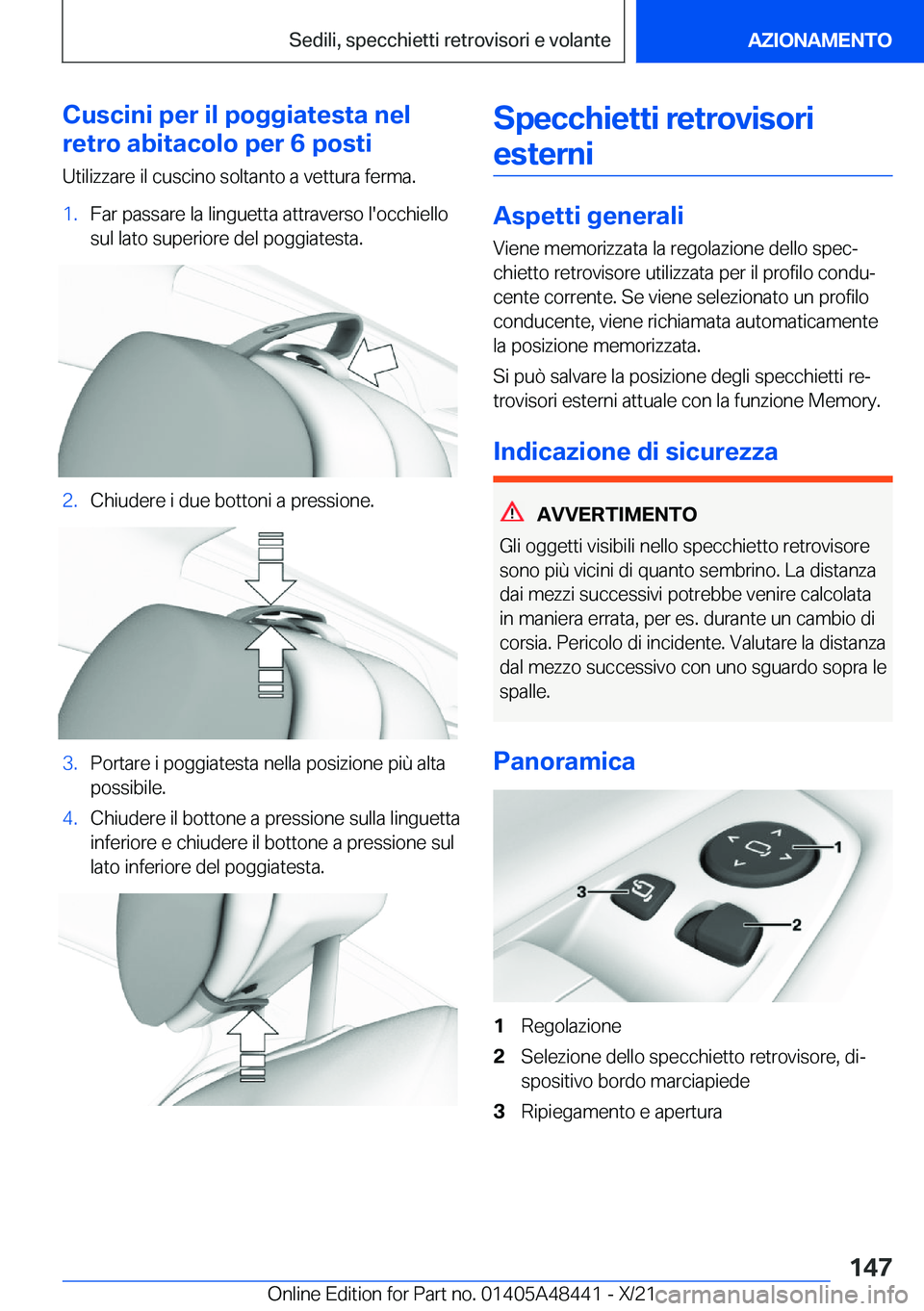 BMW X7 2022  Libretti Di Uso E manutenzione (in Italian) �C�u�s�c�i�n�i��p�e�r��i�l��p�o�g�g�i�a�t�e�s�t�a��n�e�l
�r�e�t�r�o��a�b�i�t�a�c�o�l�o��p�e�r��6��p�o�s�t�i
�U�t�i�l�i�z�z�a�r�e��i�l��c�u�s�c�i�n�o��s�o�l�t�a�n�t�o��a��v�e�t�t�u�r�a��f