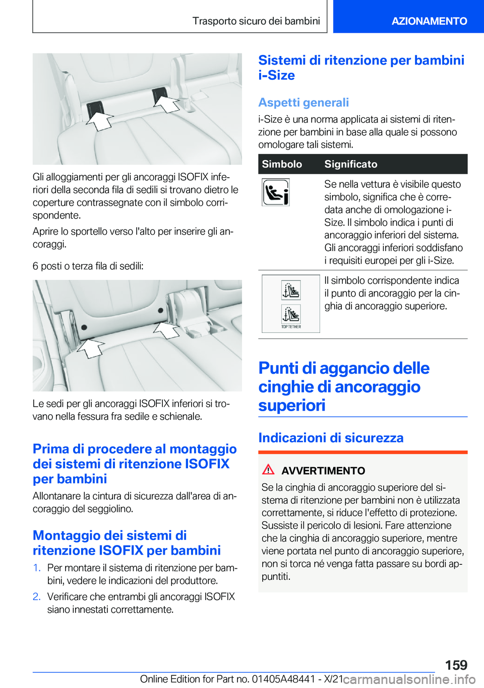 BMW X7 2022  Libretti Di Uso E manutenzione (in Italian) �G�l�i��a�l�l�o�g�g�i�a�m�e�n�t�i��p�e�r��g�l�i��a�n�c�o�r�a�g�g�i��I�S�O�F�I�X��i�n�f�eª�r�i�o�r�i��d�e�l�l�a��s�e�c�o�n�d�a��f�i�l�a��d�i��s�e�d�i�l�i��s�i��t�r�o�v�a�n�o��d�i�e�t�r�
