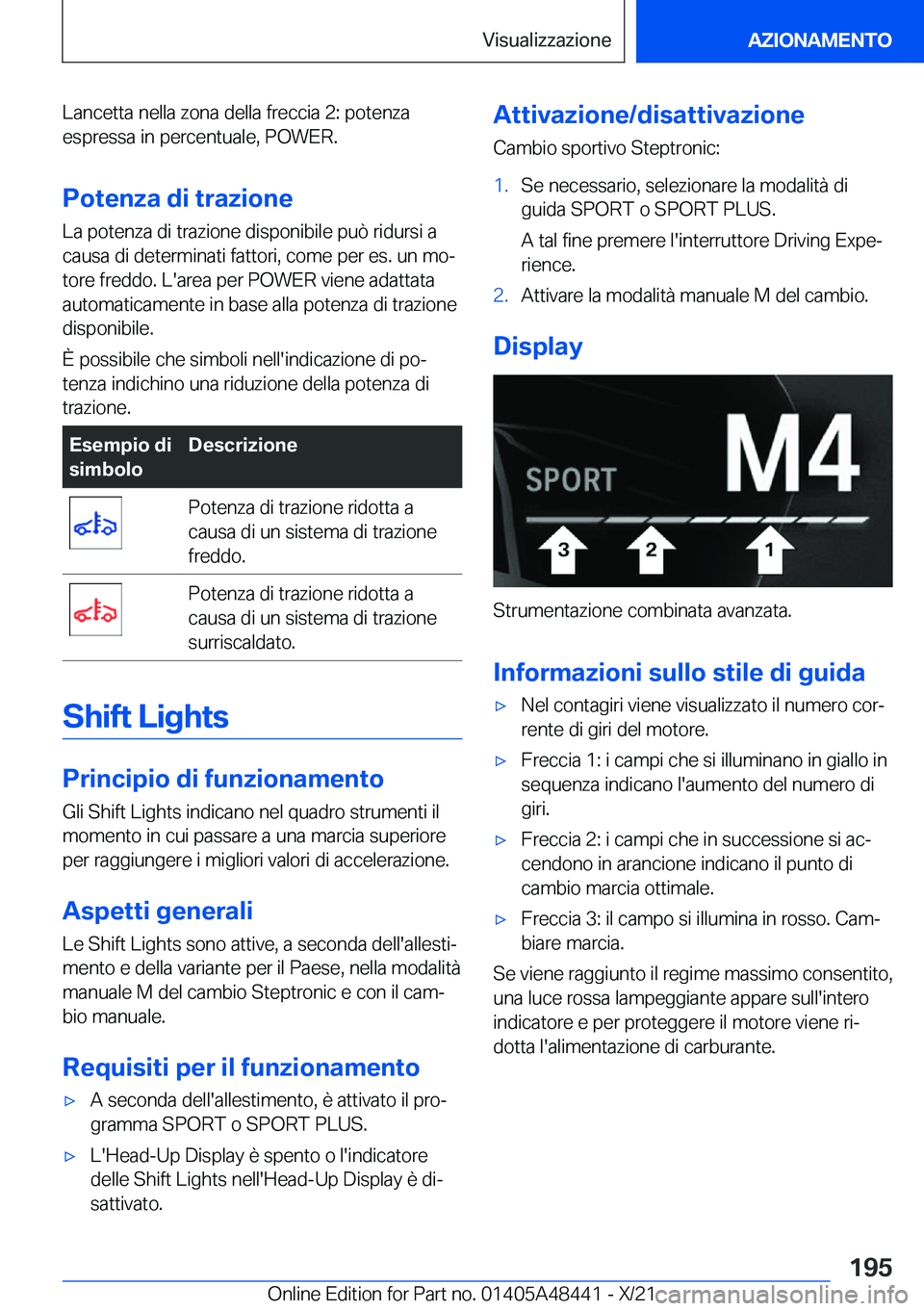 BMW X7 2022  Libretti Di Uso E manutenzione (in Italian) �L�a�n�c�e�t�t�a��n�e�l�l�a��z�o�n�a��d�e�l�l�a��f�r�e�c�c�i�a��2�:��p�o�t�e�n�z�a�e�s�p�r�e�s�s�a��i�n��p�e�r�c�e�n�t�u�a�l�e�,��P�O�W�E�R�.
�P�o�t�e�n�z�a��d�i��t�r�a�z�i�o�n�e
�L�a��p�o