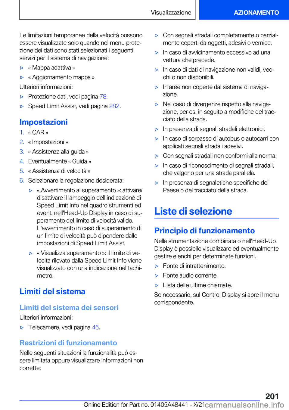 BMW X7 2022  Libretti Di Uso E manutenzione (in Italian) �L�e��l�i�m�i�t�a�z�i�o�n�i��t�e�m�p�o�r�a�n�e�e��d�e�l�l�a��v�e�l�o�c�i�t�