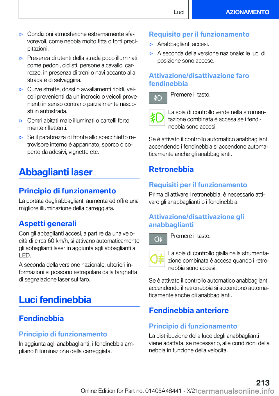 BMW X7 2022  Libretti Di Uso E manutenzione (in Italian) 'x�C�o�n�d�i�z�i�o�n�i��a�t�m�o�s�f�e�r�i�c�h�e��e�s�t�r�e�m�a�m�e�n�t�e��s�f�aª
�v�o�r�e�v�o�l�i�,��c�o�m�e��n�e�b�b�i�a��m�o�l�t�o��f�i�t�t�a��o��f�o�r�t�i��p�r�e�c�iª �p�i�t�a�z�i