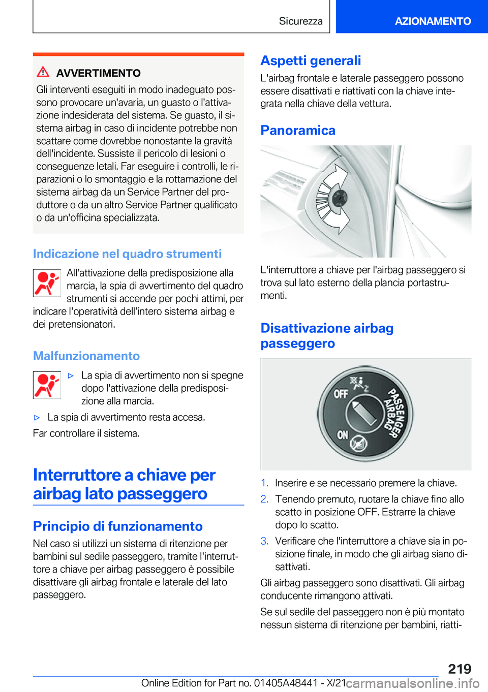 BMW X7 2022  Libretti Di Uso E manutenzione (in Italian) �A�V�V�E�R�T�I�M�E�N�T�O
�G�l�i��i�n�t�e�r�v�e�n�t�i��e�s�e�g�u�i�t�i��i�n��m�o�d�o��i�n�a�d�e�g�u�a�t�o��p�o�sª
�s�o�n�o��p�r�o�v�o�c�a�r�e��u�n�'�a�v�a�r�i�a�,��u�n��g�u�a�s�t�o��o�