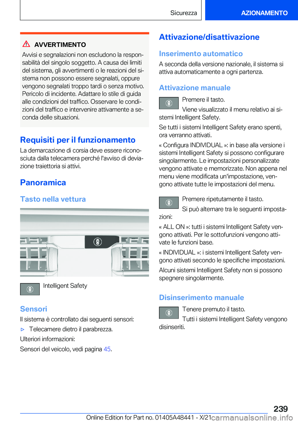 BMW X7 2022  Libretti Di Uso E manutenzione (in Italian) �A�V�V�E�R�T�I�M�E�N�T�O
�A�v�v�i�s�i��e��s�e�g�n�a�l�a�z�i�o�n�i��n�o�n��e�s�c�l�u�d�o�n�o��l�a��r�e�s�p�o�nª
�s�a�b�i�l�i�t�