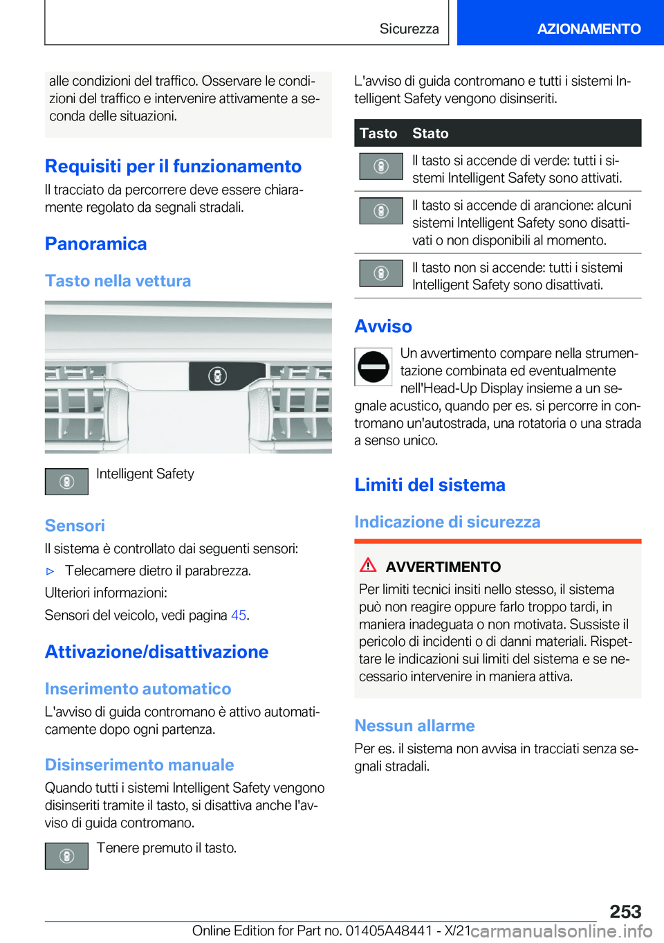 BMW X7 2022  Libretti Di Uso E manutenzione (in Italian) �a�l�l�e��c�o�n�d�i�z�i�o�n�i��d�e�l��t�r�a�f�f�i�c�o�.��O�s�s�e�r�v�a�r�e��l�e��c�o�n�d�iª
�z�i�o�n�i��d�e�l��t�r�a�f�f�i�c�o��e��i�n�t�e�r�v�e�n�i�r�e��a�t�t�i�v�a�m�e�n�t�e��a��s�e