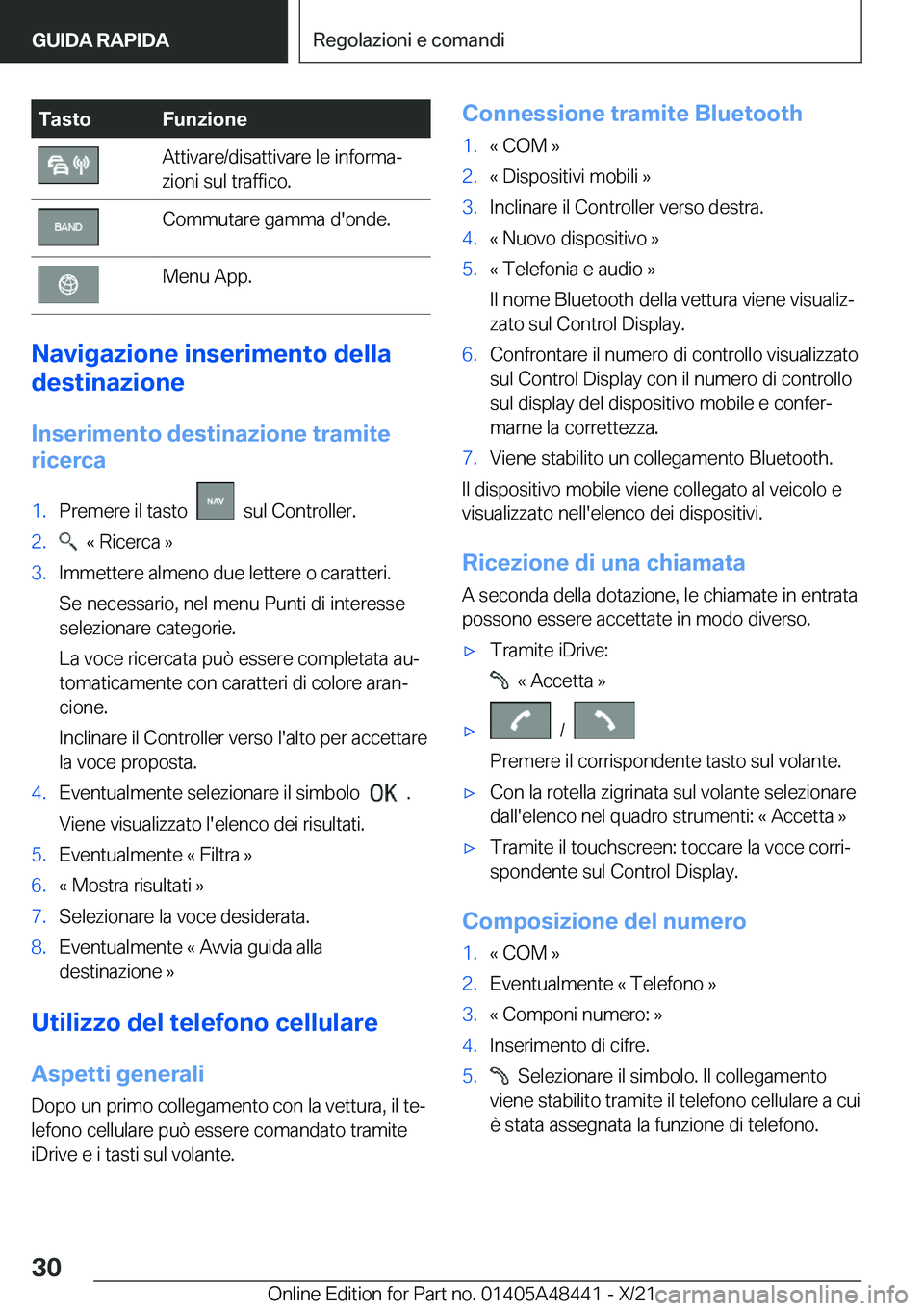 BMW X7 2022  Libretti Di Uso E manutenzione (in Italian) �T�a�s�t�o�F�u�n�z�i�o�n�e�A�t�t�i�v�a�r�e�/�d�i�s�a�t�t�i�v�a�r�e��l�e��i�n�f�o�r�m�aª
�z�i�o�n�i��s�u�l��t�r�a�f�f�i�c�o�.�C�o�m�m�u�t�a�r�e��g�a�m�m�a��d�'�o�n�d�e�.�M�e�n�u��A�p�p�.
�