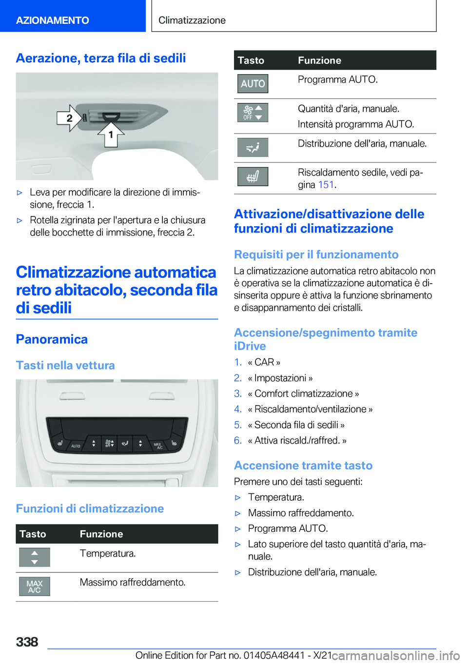 BMW X7 2022  Libretti Di Uso E manutenzione (in Italian) �A�e�r�a�z�i�o�n�e�,��t�e�r�z�a��f�i�l�a��d�i��s�e�d�i�l�i'x�L�e�v�a��p�e�r��m�o�d�i�f�i�c�a�r�e��l�a��d�i�r�e�z�i�o�n�e��d�i��i�m�m�i�sª�s�i�o�n�e�,��f�r�e�c�c�i�a��1�.'x�R�o�t�