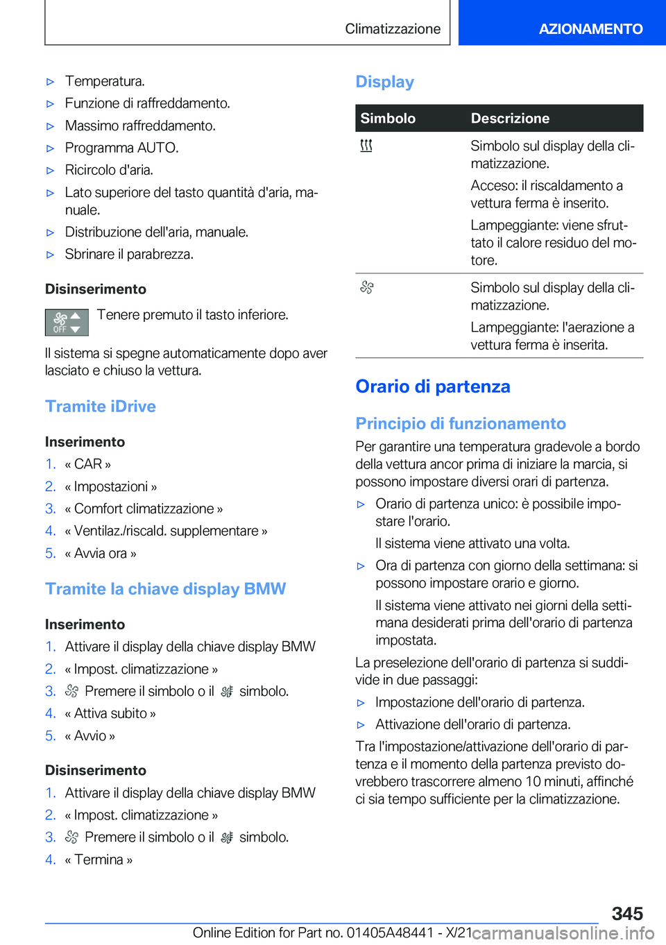 BMW X7 2022  Libretti Di Uso E manutenzione (in Italian) 'x�T�e�m�p�e�r�a�t�u�r�a�.'x�F�u�n�z�i�o�n�e��d�i��r�a�f�f�r�e�d�d�a�m�e�n�t�o�.'x�M�a�s�s�i�m�o��r�a�f�f�r�e�d�d�a�m�e�n�t�o�.'x�P�r�o�g�r�a�m�m�a��A�U�T�O�.'x�R�i�c�i�r�c�o�l