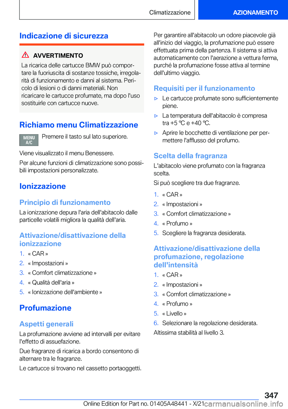 BMW X7 2022  Libretti Di Uso E manutenzione (in Italian) �I�n�d�i�c�a�z�i�o�n�e��d�i��s�i�c�u�r�e�z�z�a
�A�V�V�E�R�T�I�M�E�N�T�O
�L�a��r�i�c�a�r�i�c�a��d�e�l�l�e��c�a�r�t�u�c�c�e��B�M�W��p�u�