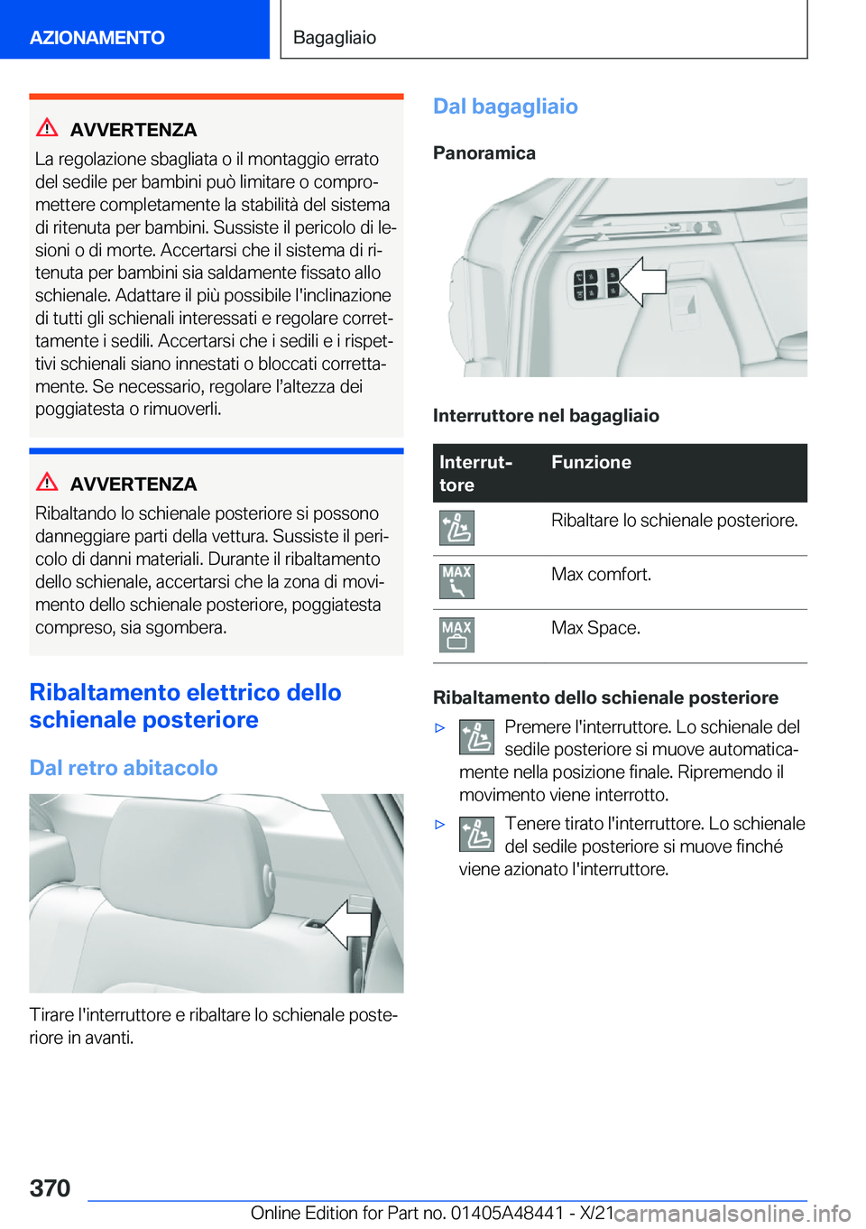 BMW X7 2022  Libretti Di Uso E manutenzione (in Italian) �A�V�V�E�R�T�E�N�Z�A
�L�a��r�e�g�o�l�a�z�i�o�n�e��s�b�a�g�l�i�a�t�a��o��i�l��m�o�n�t�a�g�g�i�o��e�r�r�a�t�o
�d�e�l��s�e�d�i�l�e��p�e�r��b�a�m�b�i�n�i��p�u�