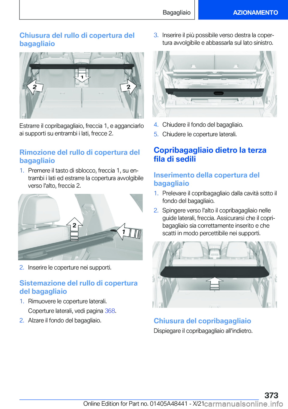 BMW X7 2022  Libretti Di Uso E manutenzione (in Italian) �C�h�i�u�s�u�r�a��d�e�l��r�u�l�l�o��d�i��c�o�p�e�r�t�u�r�a��d�e�l
�b�a�g�a�g�l�i�a�i�o
�E�s�t�r�a�r�r�e��i�l��c�o�p�r�i�b�a�g�a�g�l�i�a�i�o�,��f�r�e�c�c�i�a��1�,��e��a�g�g�a�n�c�i�a�r�l�o �