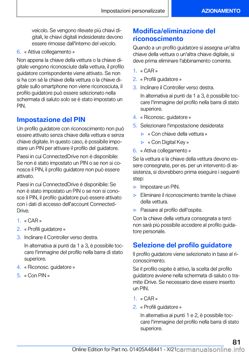 BMW X7 2022  Libretti Di Uso E manutenzione (in Italian) �v�e�i�c�o�l�o�.��S�e��v�e�n�g�o�n�o��r�i�l�e�v�a�t�e��p�i�