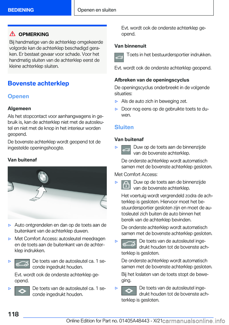 BMW X7 2022  Instructieboekjes (in Dutch) �O�P�M�E�R�K�I�N�G
�B�i�j��h�a�n�d�m�a�t�i�g�e��v�a�n��d�e��a�c�h�t�e�r�k�l�e�p��o�m�g�e�k�e�e�r�d�e
�v�o�l�g�o�r�d�e��k�a�n��d�e��a�c�h�t�e�r�k�l�e�p��b�e�s�c�h�a�d�i�g�d��g�e�r�aj
�k�e�n�