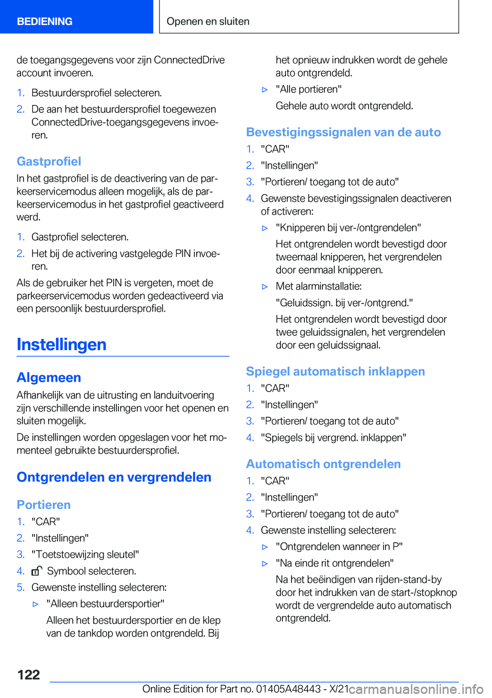 BMW X7 2022  Instructieboekjes (in Dutch) �d�e��t�o�e�g�a�n�g�s�g�e�g�e�v�e�n�s��v�o�o�r��z�i�j�n��C�o�n�n�e�c�t�e�d�D�r�i�v�e
�a�c�c�o�u�n�t��i�n�v�o�e�r�e�n�.�1�.�B�e�s�t�u�u�r�d�e�r�s�p�r�o�f�i�e�l��s�e�l�e�c�t�e�r�e�n�.�2�.�D�e��a�