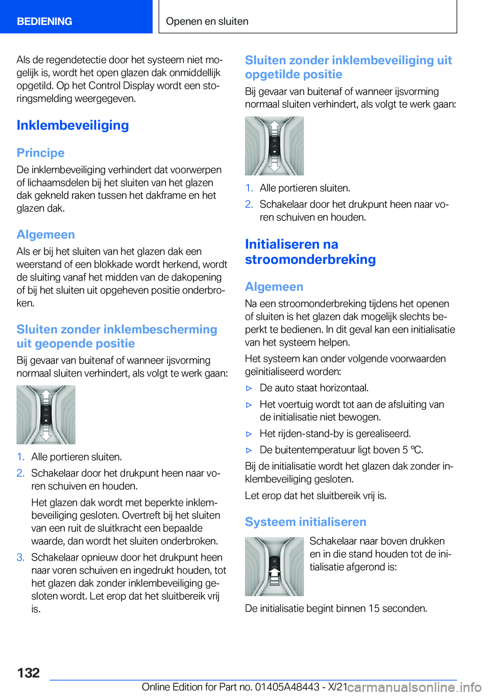 BMW X7 2022  Instructieboekjes (in Dutch) �A�l�s��d�e��r�e�g�e�n�d�e�t�e�c�t�i�e��d�o�o�r��h�e�t��s�y�s�t�e�e�m��n�i�e�t��m�oj�g�e�l�i�j�k��i�s�,��w�o�r�d�t��h�e�t��o�p�e�n��g�l�a�z�e�n��d�a�k��o�n�m�i�d�d�e�l�l�i�j�k
�o�p�g�e�
