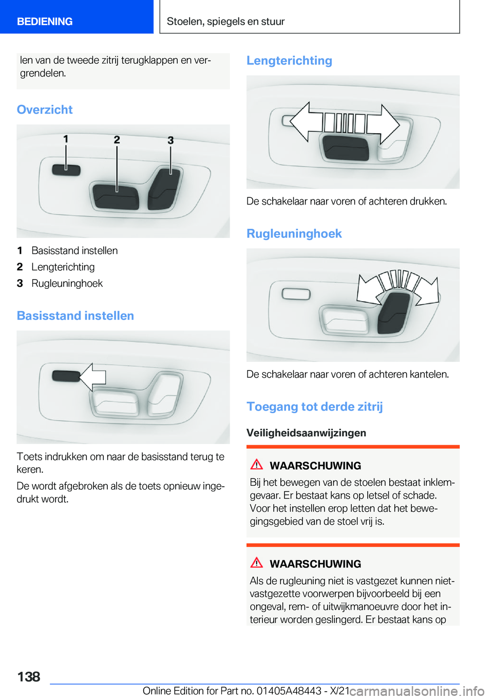 BMW X7 2022  Instructieboekjes (in Dutch) �l�e�n��v�a�n��d�e��t�w�e�e�d�e��z�i�t�r�i�j��t�e�r�u�g�k�l�a�p�p�e�n��e�n��v�e�rj
�g�r�e�n�d�e�l�e�n�.
�O�v�e�r�z�i�c�h�t�1�B�a�s�i�s�s�t�a�n�d��i�n�s�t�e�l�l�e�n�2�L�e�n�g�t�e�r�i�c�h�t�i�n