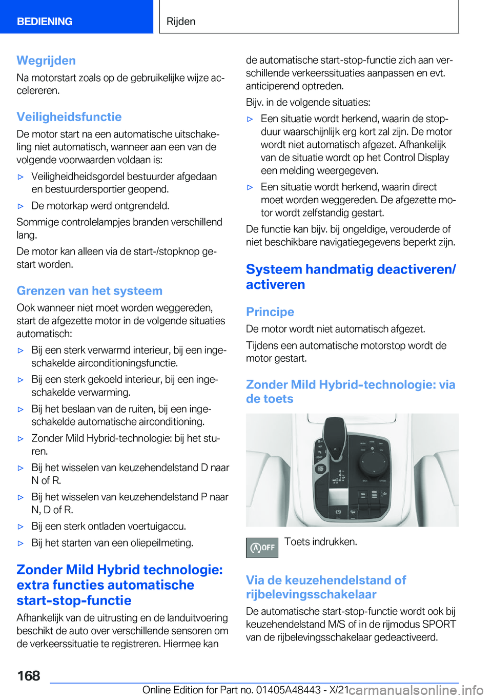 BMW X7 2022  Instructieboekjes (in Dutch) �W�e�g�r�i�j�d�e�n
�N�a��m�o�t�o�r�s�t�a�r�t��z�o�a�l�s��o�p��d�e��g�e�b�r�u�i�k�e�l�i�j�k�e��w�i�j�z�e��a�cj
�c�e�l�e�r�e�r�e�n�.
�V�e�i�l�i�g�h�e�i�d�s�f�u�n�c�t�i�e�D�e��m�o�t�o�r��s�t�a�