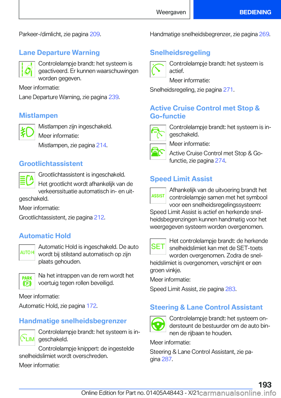 BMW X7 2022  Instructieboekjes (in Dutch) �P�a�r�k�e�e�r�-�/�d�i�m�l�i�c�h�t�,��z�i�e��p�a�g�i�n�a��2�0�9�.
�L�a�n�e��D�e�p�a�r�t�u�r�e��W�a�r�n�i�n�g �C�o�n�t�r�o�l�e�l�a�m�p�j�e��b�r�a�n�d�t�:��h�e�t��s�y�s�t�e�e�m��i�s
�g�e�a�c�t�