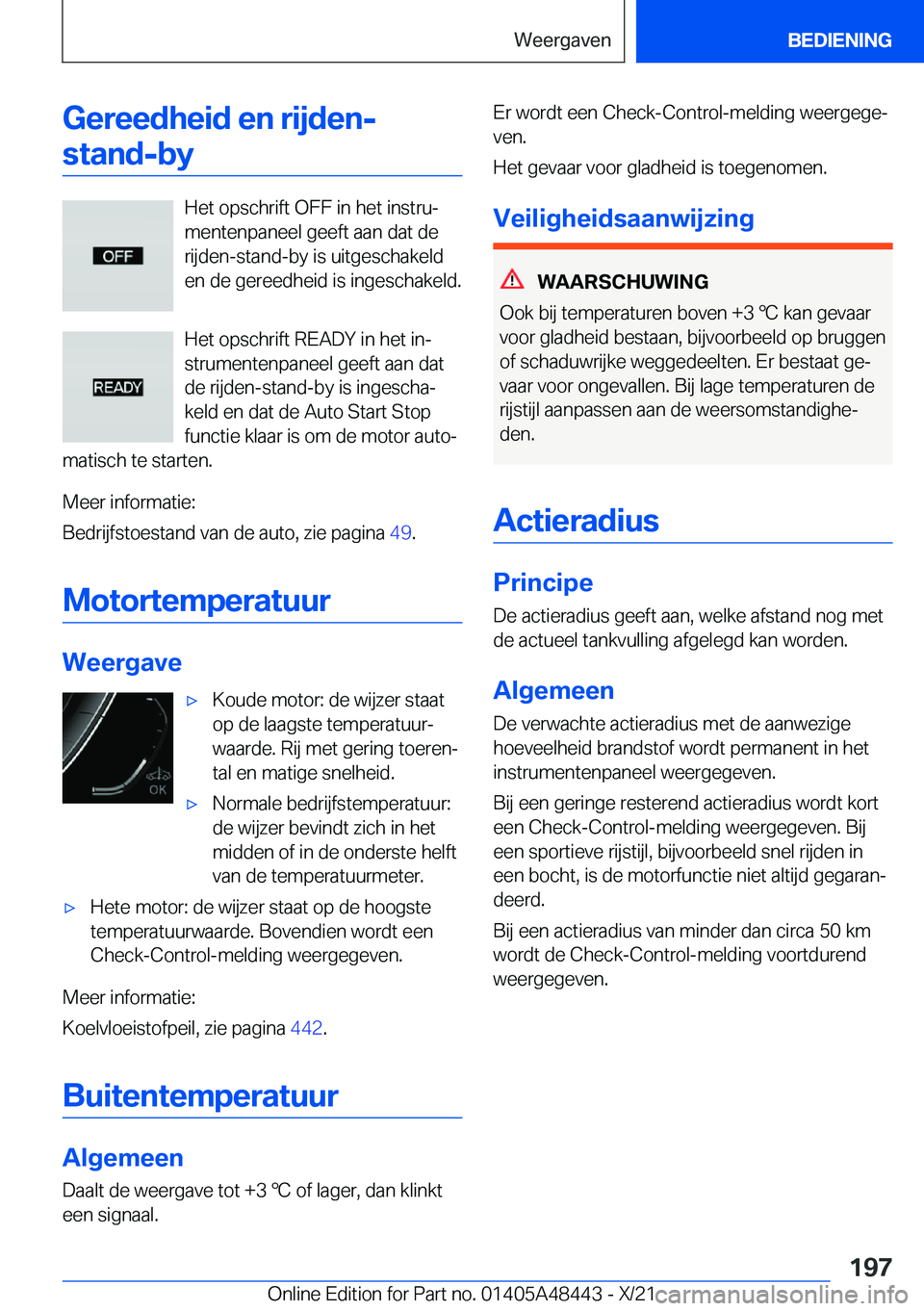BMW X7 2022  Instructieboekjes (in Dutch) �G�e�r�e�e�d�h�e�i�d��e�n��r�i�j�d�e�n�-�s�t�a�n�d�-�b�y
�H�e�t��o�p�s�c�h�r�i�f�t��O�F�F��i�n��h�e�t��i�n�s�t�r�uj
�m�e�n�t�e�n�p�a�n�e�e�l��g�e�e�f�t��a�a�n��d�a�t��d�e
�r�i�j�d�e�n�-�s�