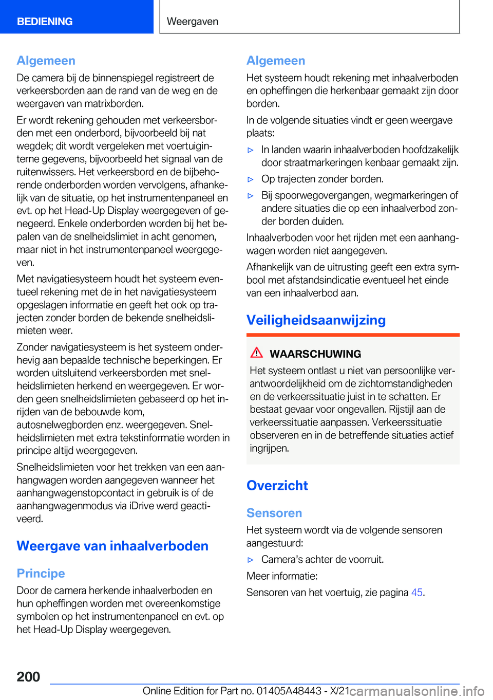 BMW X7 2022  Instructieboekjes (in Dutch) �A�l�g�e�m�e�e�n
�D�e��c�a�m�e�r�a��b�i�j��d�e��b�i�n�n�e�n�s�p�i�e�g�e�l��r�e�g�i�s�t�r�e�e�r�t��d�e
�v�e�r�k�e�e�r�s�b�o�r�d�e�n��a�a�n��d�e��r�a�n�d��v�a�n��d�e��w�e�g��e�n��d�e �w�e�
