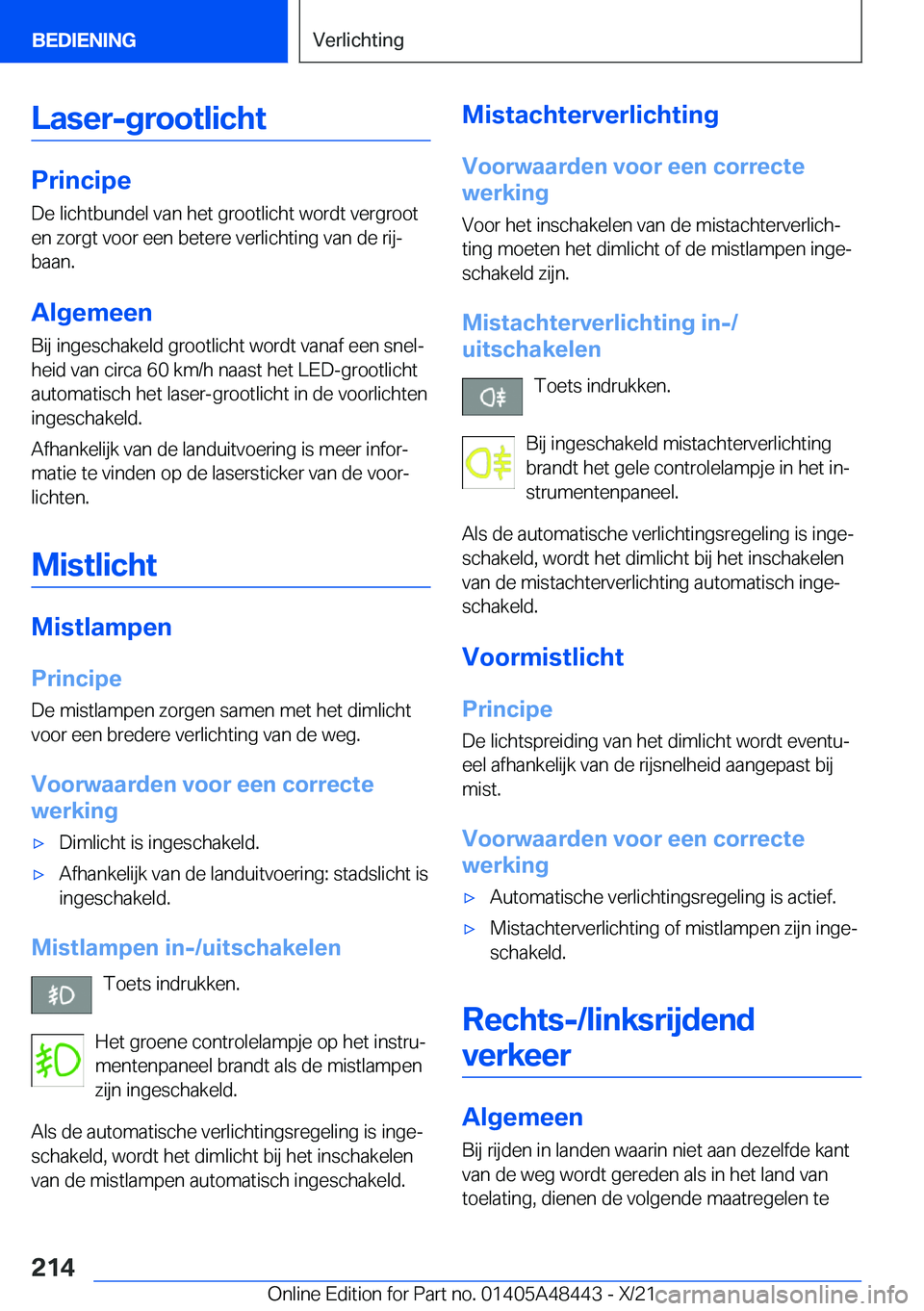 BMW X7 2022  Instructieboekjes (in Dutch) �L�a�s�e�r�-�g�r�o�o�t�l�i�c�h�t
�P�r�i�n�c�i�p�e
�D�e��l�i�c�h�t�b�u�n�d�e�l��v�a�n��h�e�t��g�r�o�o�t�l�i�c�h�t��w�o�r�d�t��v�e�r�g�r�o�o�t
�e�n��z�o�r�g�t��v�o�o�r��e�e�n��b�e�t�e�r�e��v�