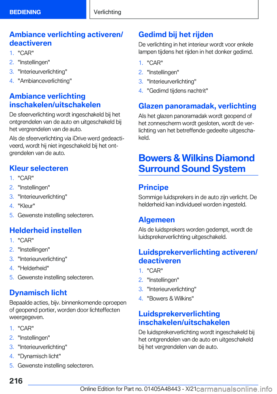BMW X7 2022  Instructieboekjes (in Dutch) �A�m�b�i�a�n�c�e��v�e�r�l�i�c�h�t�i�n�g��a�c�t�i�v�e�r�e�n�/
�d�e�a�c�t�i�v�e�r�e�n�1�.��C�A�R��2�.��I�n�s�t�e�l�l�i�n�g�e�n��3�.��I�n�t�e�r�i�e�u�r�v�e�r�l�i�c�h�t�i�n�g��4�.��A�m�b�i�a�n�c�
