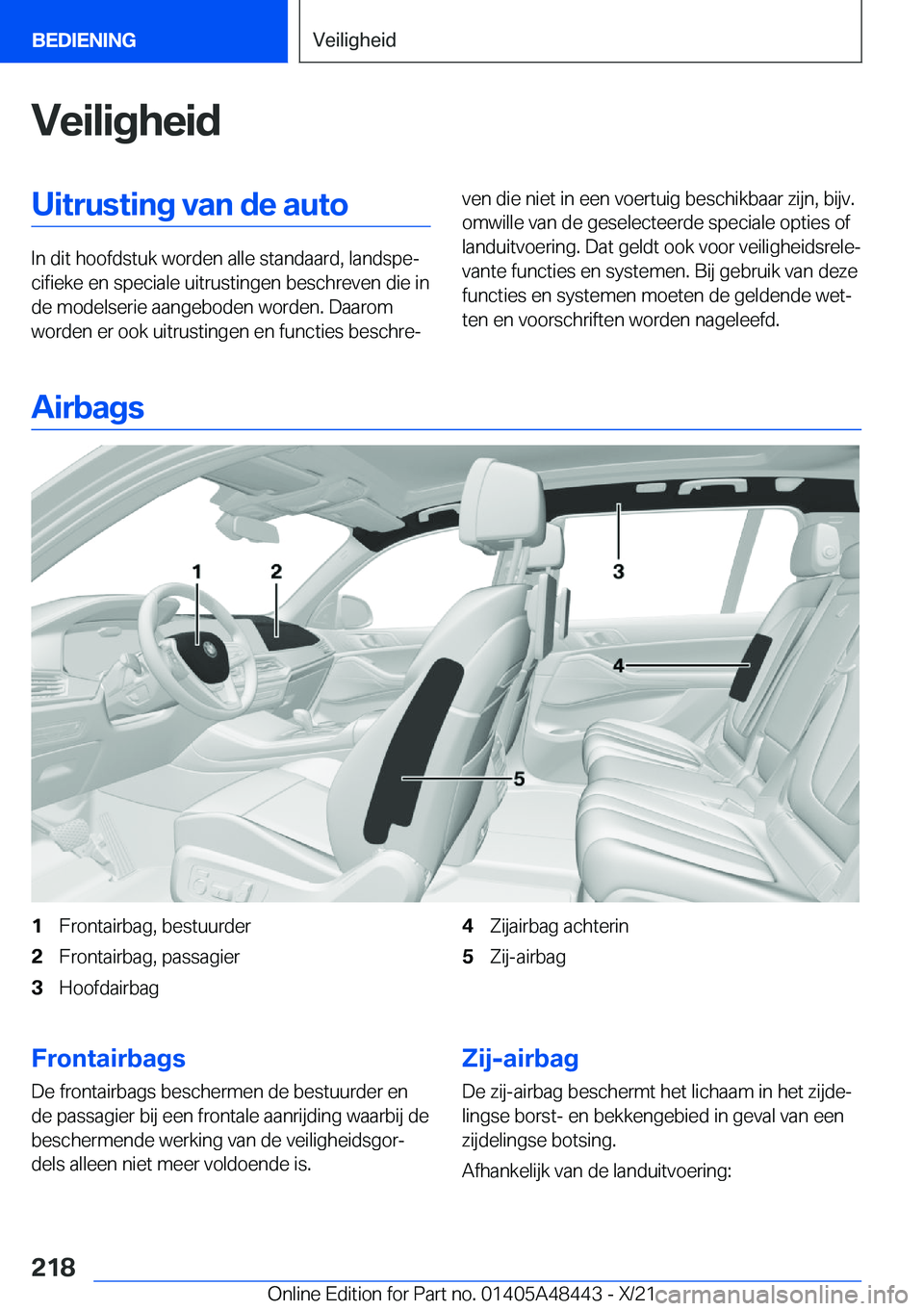 BMW X7 2022  Instructieboekjes (in Dutch) �V�e�i�l�i�g�h�e�i�d�U�i�t�r�u�s�t�i�n�g��v�a�n��d�e��a�u�t�o
�I�n��d�i�t��h�o�o�f�d�s�t�u�k��w�o�r�d�e�n��a�l�l�e��s�t�a�n�d�a�a�r�d�,��l�a�n�d�s�p�ej�c�i�f�i�e�k�e��e�n��s�p�e�c�i�a�l�e�