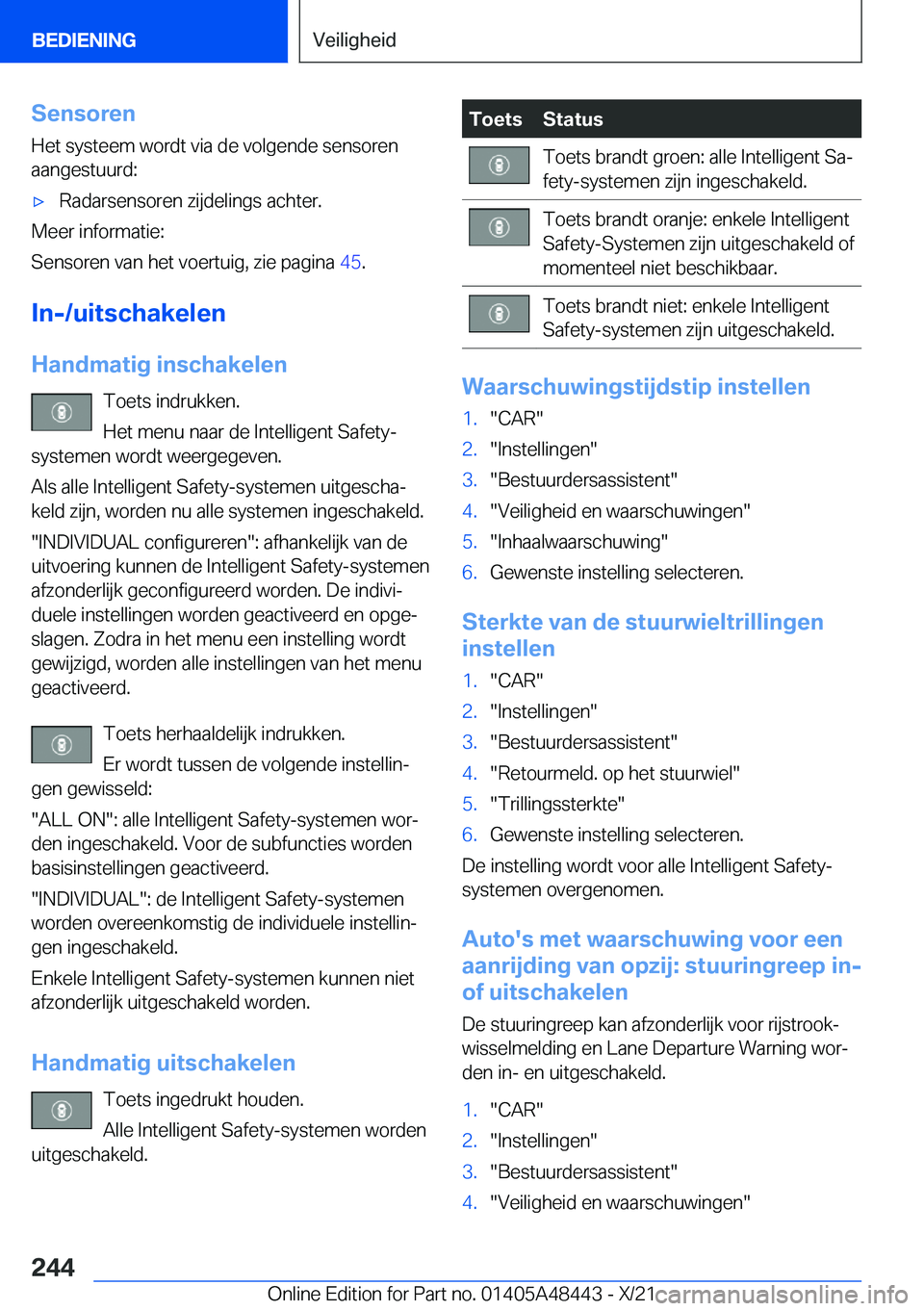 BMW X7 2022  Instructieboekjes (in Dutch) �S�e�n�s�o�r�e�n
�H�e�t��s�y�s�t�e�e�m��w�o�r�d�t��v�i�a��d�e��v�o�l�g�e�n�d�e��s�e�n�s�o�r�e�n
�a�a�n�g�e�s�t�u�u�r�d�:'x�R�a�d�a�r�s�e�n�s�o�r�e�n��z�i�j�d�e�l�i�n�g�s��a�c�h�t�e�r�.
�M�