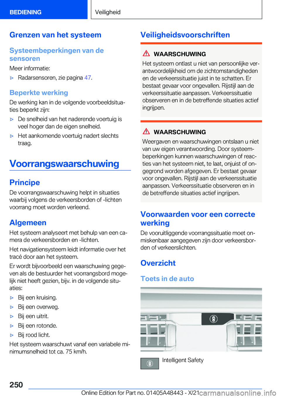 BMW X7 2022  Instructieboekjes (in Dutch) �G�r�e�n�z�e�n��v�a�n��h�e�t��s�y�s�t�e�e�m
�S�y�s�t�e�e�m�b�e�p�e�r�k�i�n�g�e�n��v�a�n��d�e
�s�e�n�s�o�r�e�n
�M�e�e�r��i�n�f�o�r�m�a�t�i�e�:'x�R�a�d�a�r�s�e�n�s�o�r�e�n�,��z�i�e��p�a�g�i�