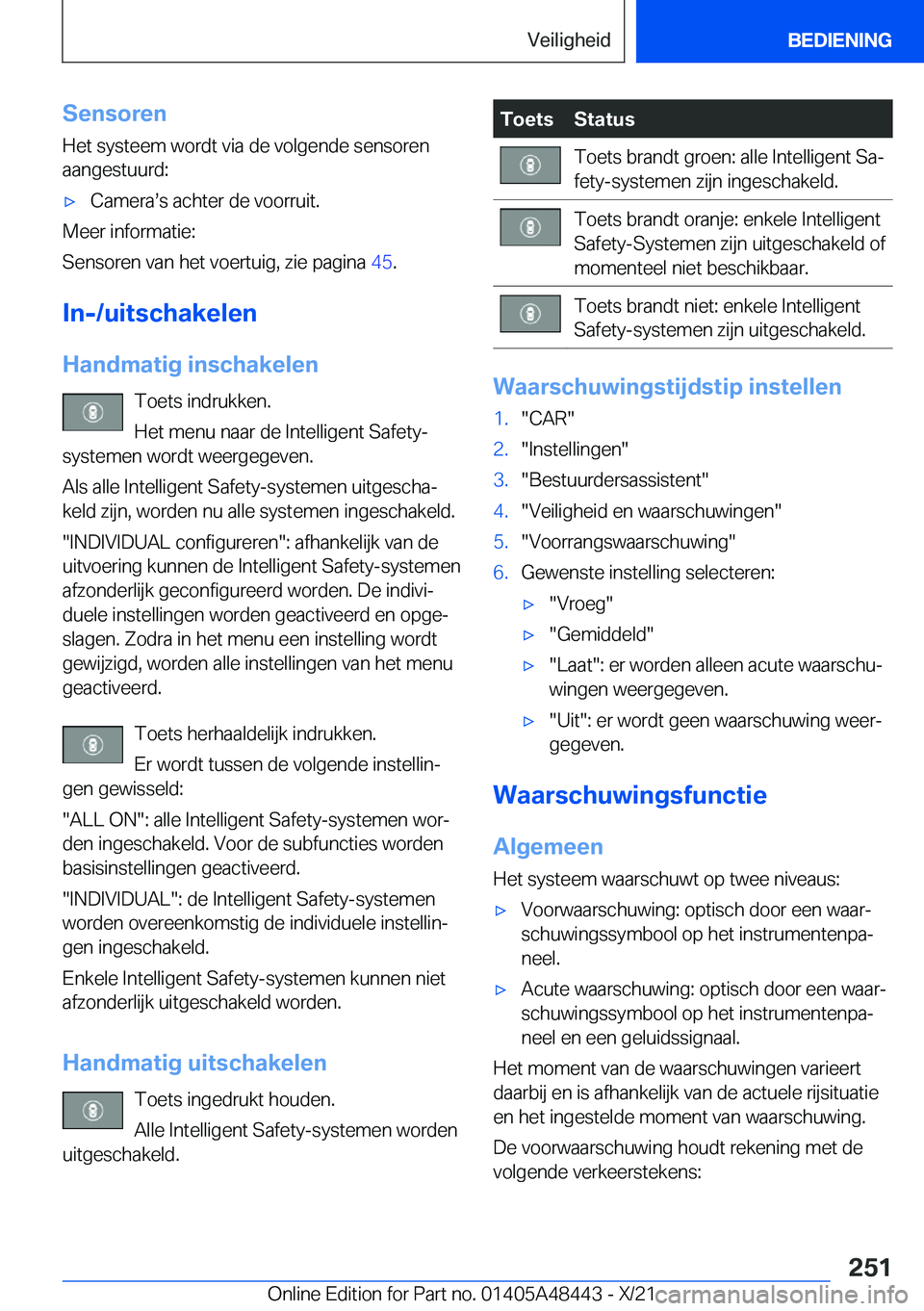 BMW X7 2022  Instructieboekjes (in Dutch) �S�e�n�s�o�r�e�n
�H�e�t��s�y�s�t�e�e�m��w�o�r�d�t��v�i�a��d�e��v�o�l�g�e�n�d�e��s�e�n�s�o�r�e�n
�a�a�n�g�e�s�t�u�u�r�d�:'x�C�a�m�e�r�as�s��a�c�h�t�e�r��d�e��v�o�o�r�r�u�i�t�.
�M�e�e�r��
