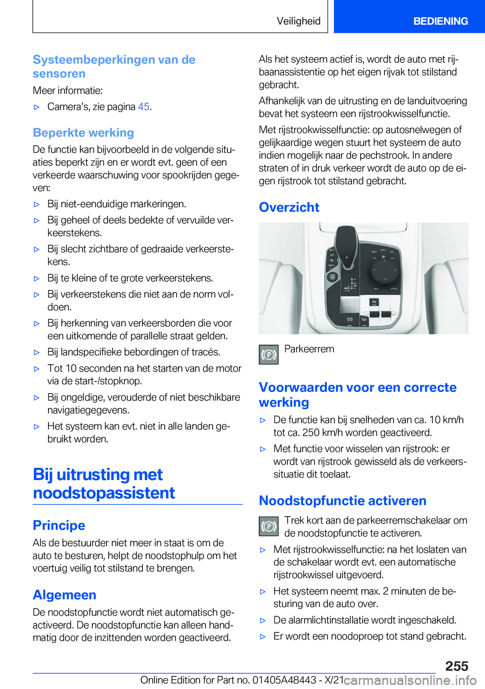 BMW X7 2022  Instructieboekjes (in Dutch) �S�y�s�t�e�e�m�b�e�p�e�r�k�i�n�g�e�n��v�a�n��d�e
�s�e�n�s�o�r�e�n
�M�e�e�r��i�n�f�o�r�m�a�t�i�e�:'x�C�a�m�e�r�as�s�,��z�i�e��p�a�g�i�n�a� �4�5�.
�B�e�p�e�r�k�t�e��w�e�r�k�i�n�g
�D�e��f�u�