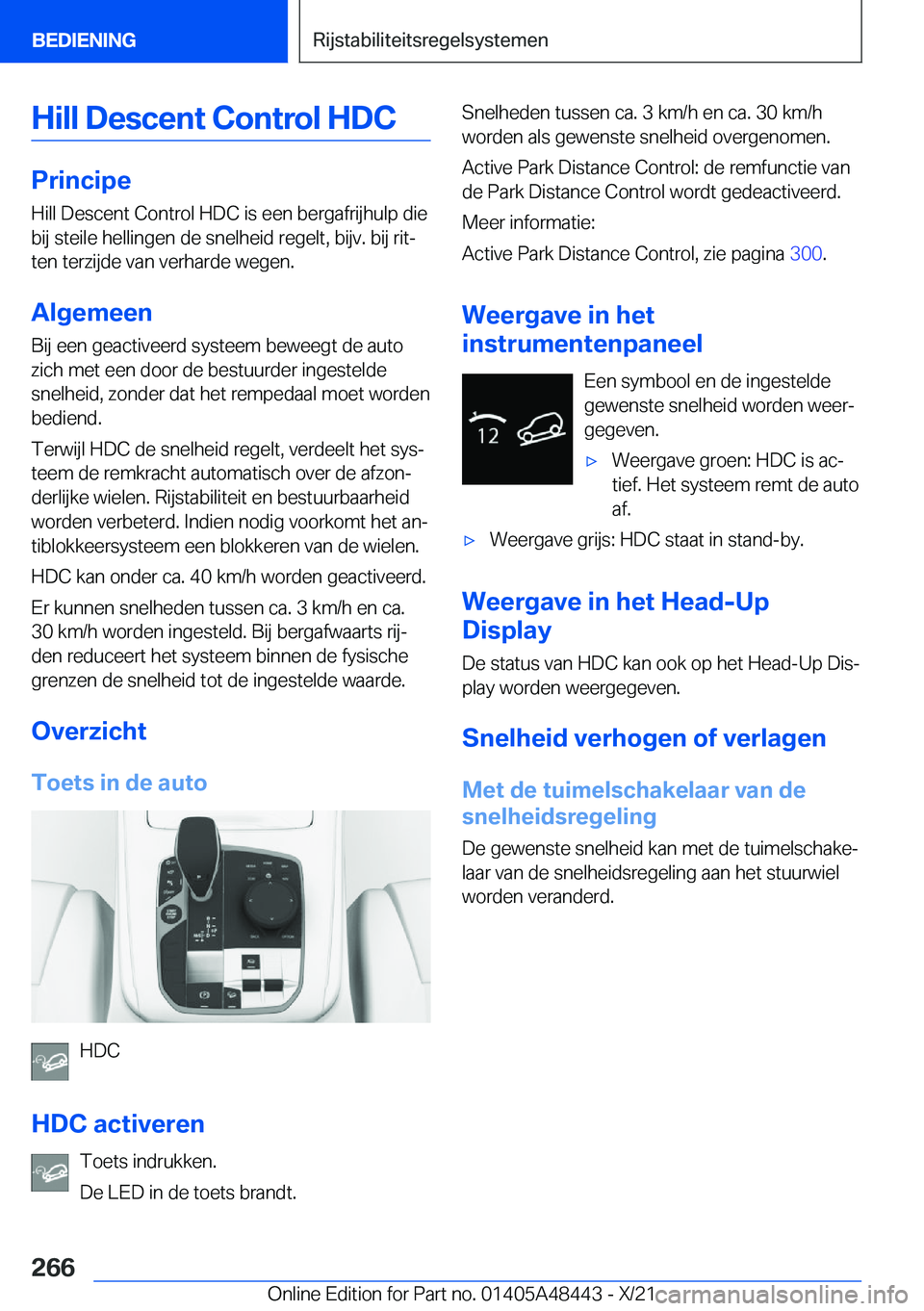 BMW X7 2022  Instructieboekjes (in Dutch) �H�i�l�l��D�e�s�c�e�n�t��C�o�n�t�r�o�l��H�D�C
�P�r�i�n�c�i�p�e
�H�i�l�l��D�e�s�c�e�n�t��C�o�n�t�r�o�l��H�D�C��i�s��e�e�n��b�e�r�g�a�f�r�i�j�h�u�l�p��d�i�e �b�i�j��s�t�e�i�l�e��h�e�l�l�i�n�