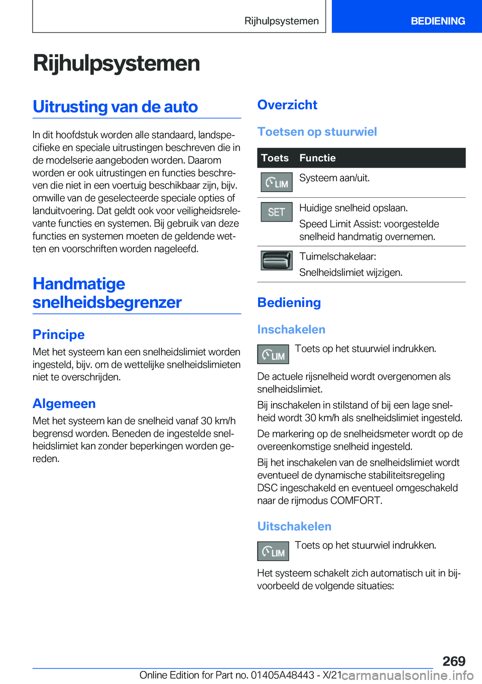 BMW X7 2022  Instructieboekjes (in Dutch) �R�i�j�h�u�l�p�s�y�s�t�e�m�e�n�U�i�t�r�u�s�t�i�n�g��v�a�n��d�e��a�u�t�o
�I�n��d�i�t��h�o�o�f�d�s�t�u�k��w�o�r�d�e�n��a�l�l�e��s�t�a�n�d�a�a�r�d�,��l�a�n�d�s�p�ej�c�i�f�i�e�k�e��e�n��s�p�e�