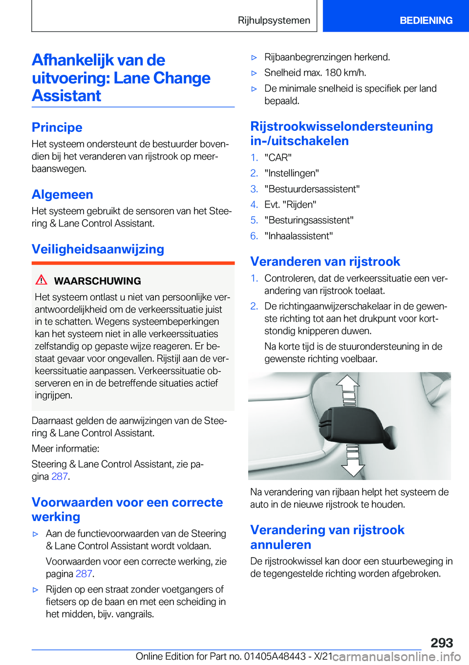 BMW X7 2022  Instructieboekjes (in Dutch) �A�f�h�a�n�k�e�l�i�j�k��v�a�n��d�e�u�i�t�v�o�e�r�i�n�g�:��L�a�n�e��C�h�a�n�g�e �A�s�s�i�s�t�a�n�t
�P�r�i�n�c�i�p�e �H�e�t��s�y�s�t�e�e�m��o�n�d�e�r�s�t�e�u�n�t��d�e��b�e�s�t�u�u�r�d�e�r��b�o�