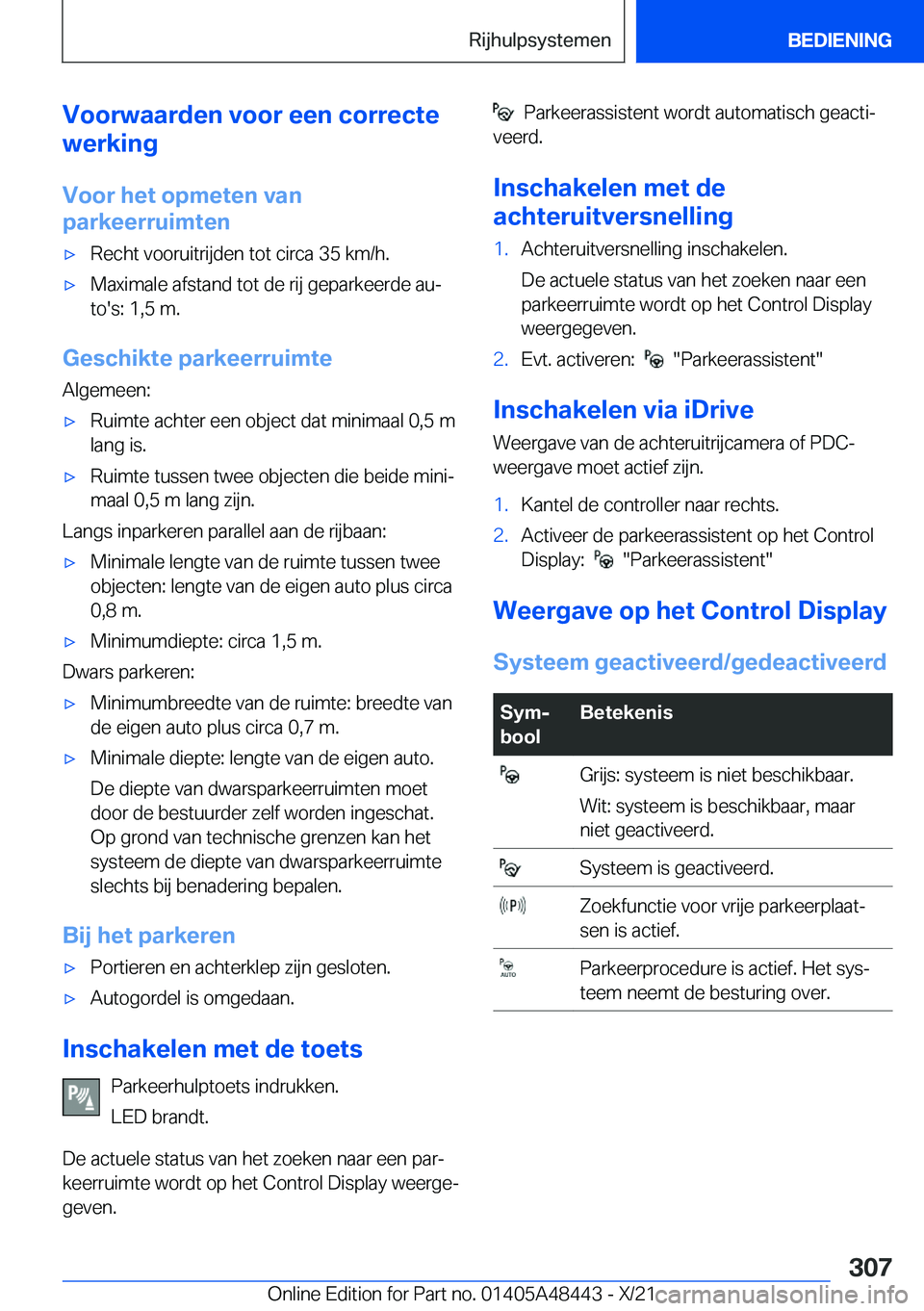 BMW X7 2022  Instructieboekjes (in Dutch) �V�o�o�r�w�a�a�r�d�e�n��v�o�o�r��e�e�n��c�o�r�r�e�c�t�e
�w�e�r�k�i�n�g
�V�o�o�r��h�e�t��o�p�m�e�t�e�n��v�a�n
�p�a�r�k�e�e�r�r�u�i�m�t�e�n'x�R�e�c�h�t��v�o�o�r�u�i�t�r�i�j�d�e�n��t�o�t��c�