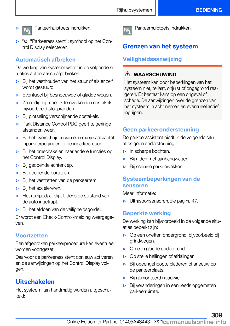 BMW X7 2022  Instructieboekjes (in Dutch) 'x�P�a�r�k�e�e�r�h�u�l�p�t�o�e�t�s��i�n�d�r�u�k�k�e�n�.'x����P�a�r�k�e�e�r�a�s�s�i�s�t�e�n�t��:��s�y�m�b�o�o�l��o�p��h�e�t��C�o�nj
�t�r�o�l��D�i�s�p�l�a�y��s�e�l�e�c�t�e�r�e�n�.
�A