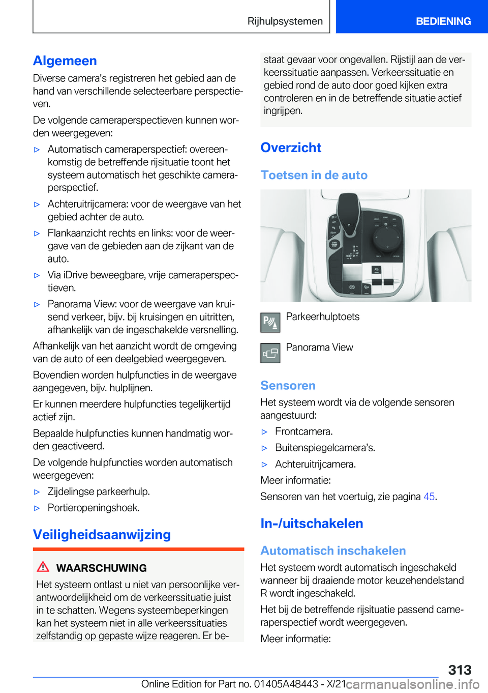 BMW X7 2022  Instructieboekjes (in Dutch) �A�l�g�e�m�e�e�n
�D�i�v�e�r�s�e��c�a�m�e�r�a�'�s��r�e�g�i�s�t�r�e�r�e�n��h�e�t��g�e�b�i�e�d��a�a�n��d�e �h�a�n�d��v�a�n��v�e�r�s�c�h�i�l�l�e�n�d�e��s�e�l�e�c�t�e�e�r�b�a�r�e��p�e�r�s�p�e