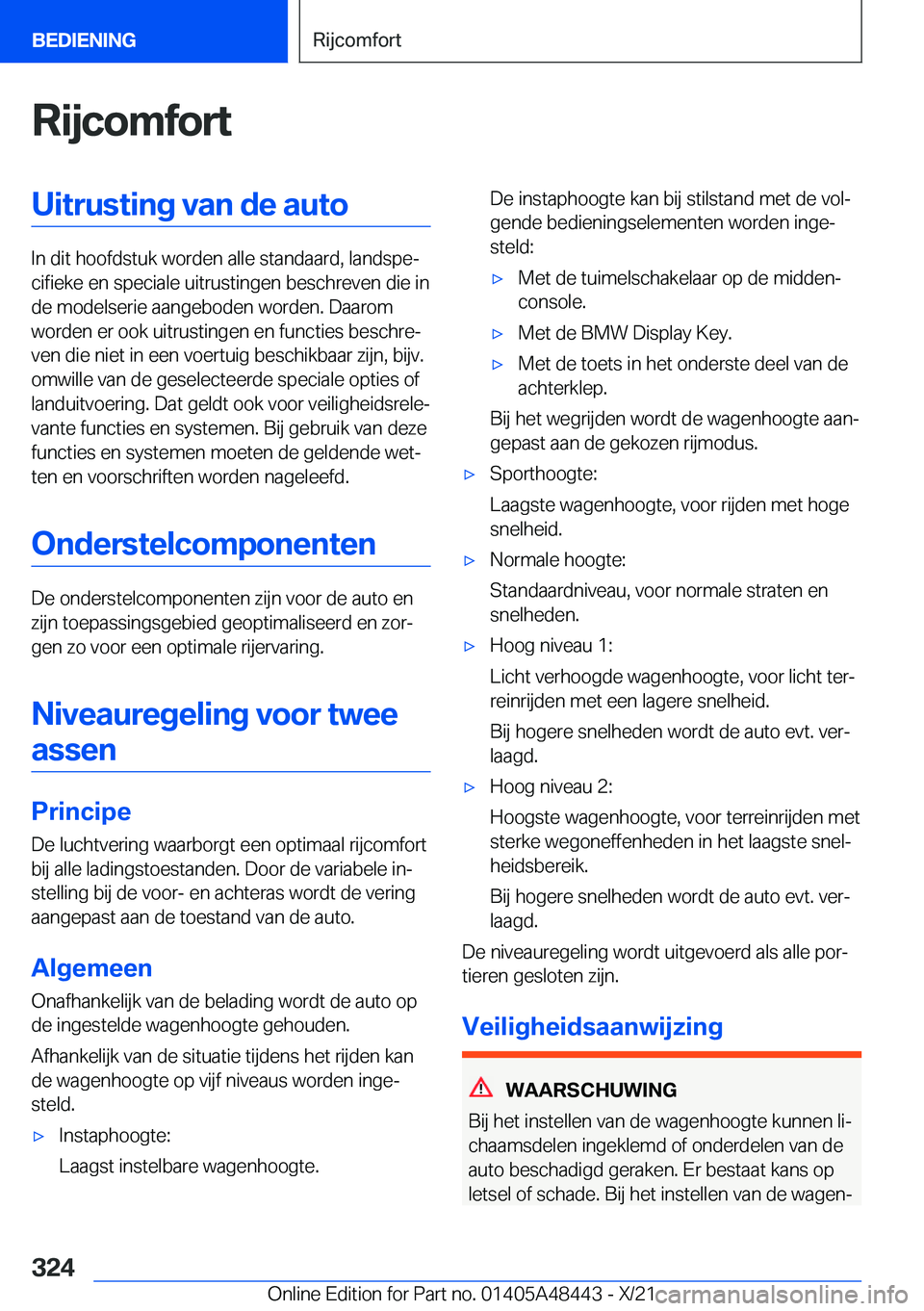 BMW X7 2022  Instructieboekjes (in Dutch) �R�i�j�c�o�m�f�o�r�t�U�i�t�r�u�s�t�i�n�g��v�a�n��d�e��a�u�t�o
�I�n��d�i�t��h�o�o�f�d�s�t�u�k��w�o�r�d�e�n��a�l�l�e��s�t�a�n�d�a�a�r�d�,��l�a�n�d�s�p�ej�c�i�f�i�e�k�e��e�n��s�p�e�c�i�a�l�e�