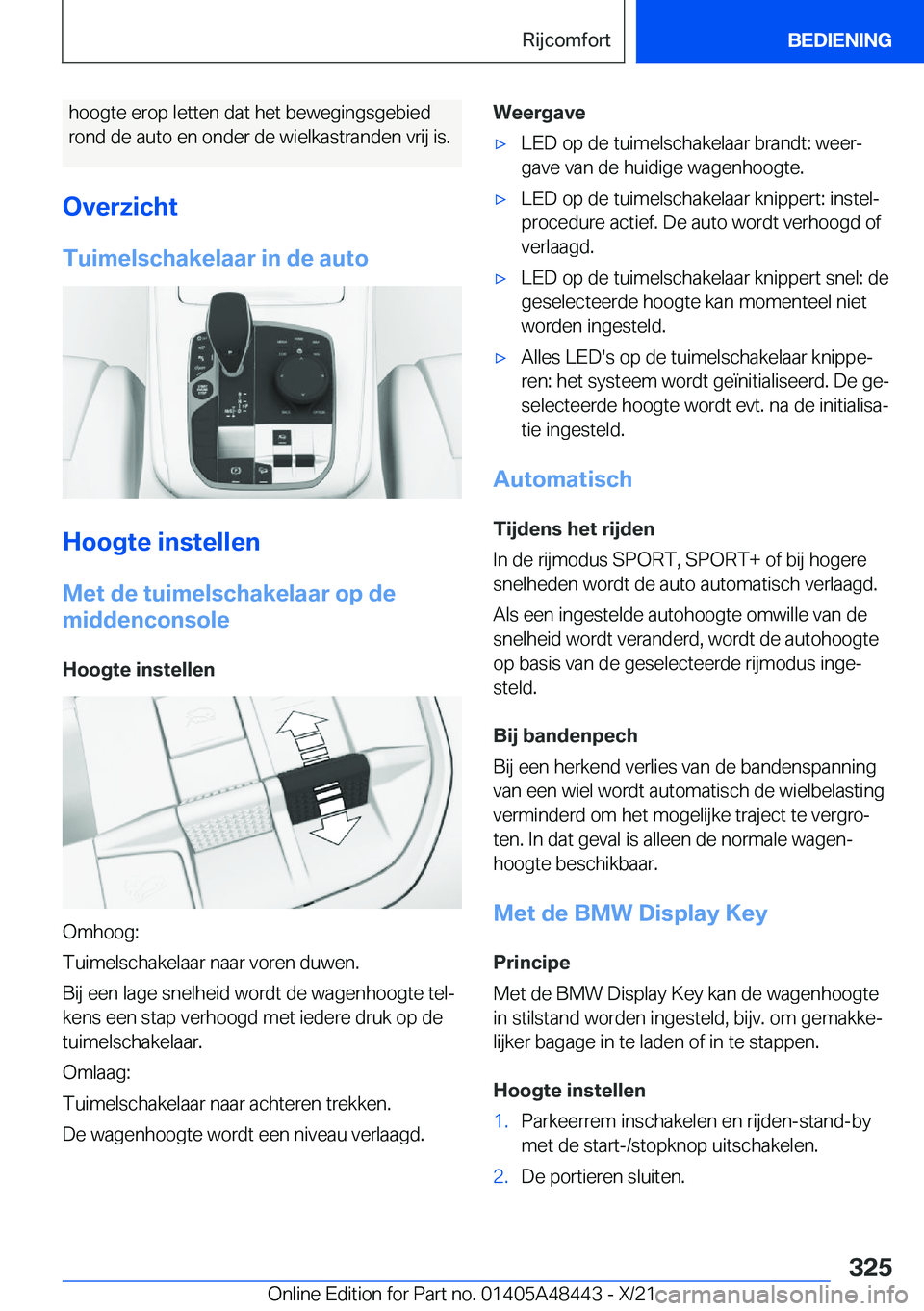BMW X7 2022  Instructieboekjes (in Dutch) �h�o�o�g�t�e��e�r�o�p��l�e�t�t�e�n��d�a�t��h�e�t��b�e�w�e�g�i�n�g�s�g�e�b�i�e�d
�r�o�n�d��d�e��a�u�t�o��e�n��o�n�d�e�r��d�e��w�i�e�l�k�a�s�t�r�a�n�d�e�n��v�r�i�j��i�s�.
�O�v�e�r�z�i�c�h�t