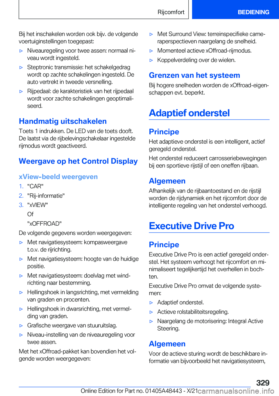 BMW X7 2022  Instructieboekjes (in Dutch) �B�i�j��h�e�t��i�n�s�c�h�a�k�e�l�e�n��w�o�r�d�e�n��o�o�k��b�i�j�v�.��d�e��v�o�l�g�e�n�d�e
�v�o�e�r�t�u�i�g�i�n�s�t�e�l�l�i�n�g�e�n��t�o�e�g�e�p�a�s�t�:'x�N�i�v�e�a�u�r�e�g�e�l�i�n�g��v�o�