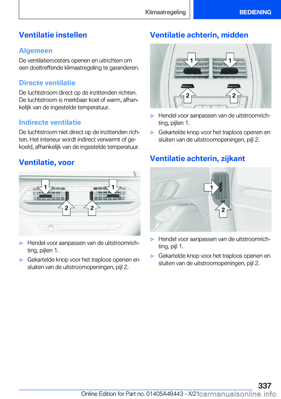 BMW X7 2022  Instructieboekjes (in Dutch) �V�e�n�t�i�l�a�t�i�e��i�n�s�t�e�l�l�e�n
�A�l�g�e�m�e�e�n
�D�e��v�e�n�t�i�l�a�t�i�e�r�o�o�s�t�e�r�s��o�p�e�n�e�n��e�n��u�i�t�r�i�c�h�t�e�n��o�m
�e�e�n��d�o�e�l�t�r�e�f�f�e�n�d�e��k�l�i�m�a�a�t�