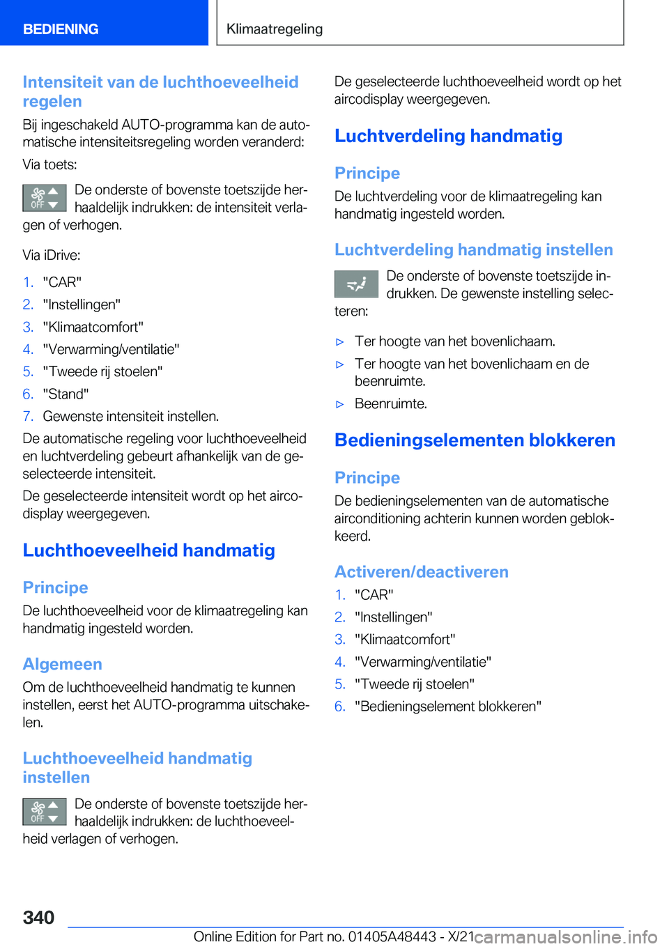BMW X7 2022  Instructieboekjes (in Dutch) �I�n�t�e�n�s�i�t�e�i�t��v�a�n��d�e��l�u�c�h�t�h�o�e�v�e�e�l�h�e�i�d
�r�e�g�e�l�e�n
�B�i�j��i�n�g�e�s�c�h�a�k�e�l�d��A�U�T�O�-�p�r�o�g�r�a�m�m�a��k�a�n��d�e��a�u�t�oj
�m�a�t�i�s�c�h�e��i�n�t�