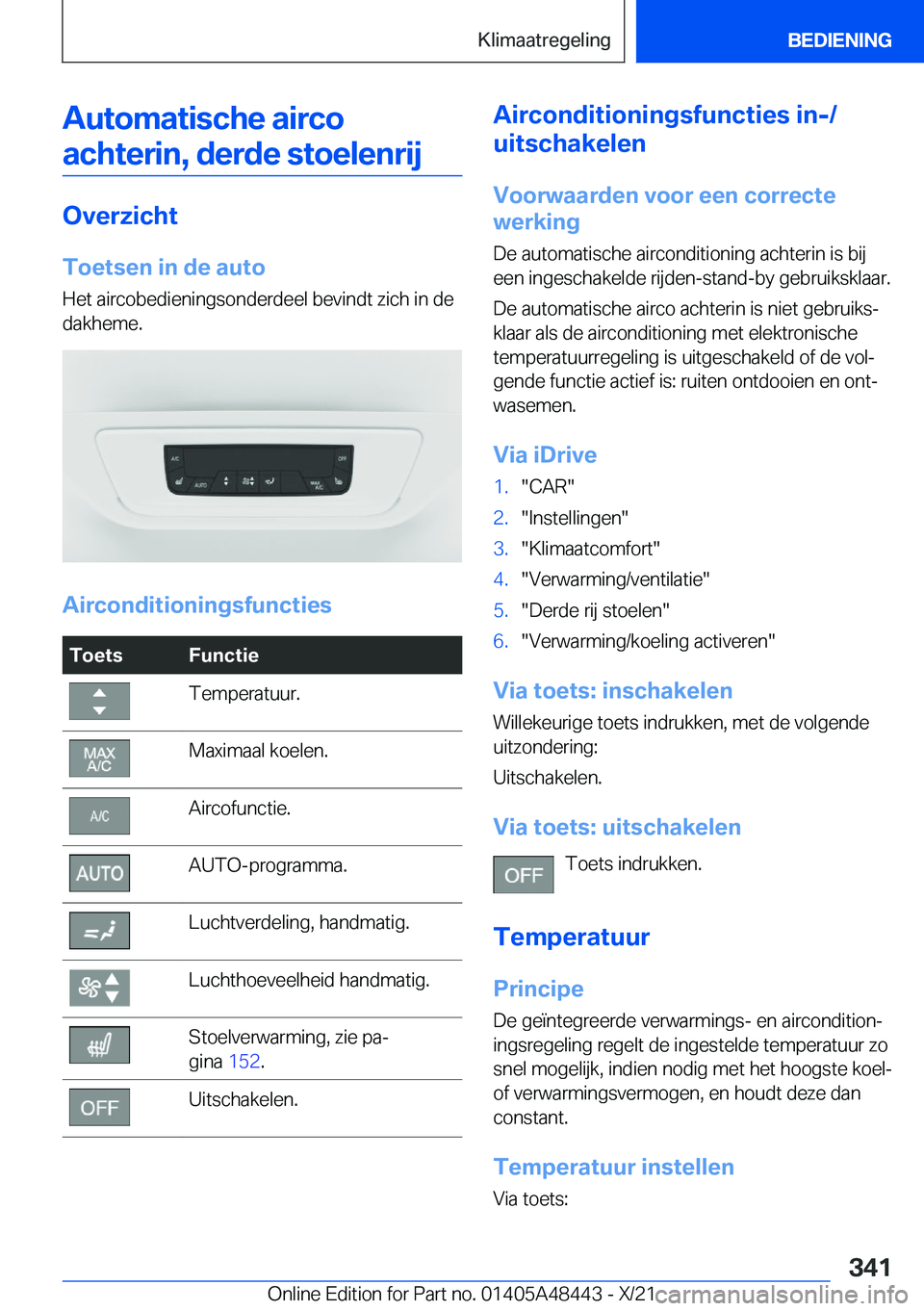 BMW X7 2022  Instructieboekjes (in Dutch) �A�u�t�o�m�a�t�i�s�c�h�e��a�i�r�c�o�a�c�h�t�e�r�i�n�,��d�e�r�d�e��s�t�o�e�l�e�n�r�i�j
�O�v�e�r�z�i�c�h�t
�T�o�e�t�s�e�n��i�n��d�e��a�u�t�o
�H�e�t��a�i�r�c�o�b�e�d�i�e�n�i�n�g�s�o�n�d�e�r�d�e�e�